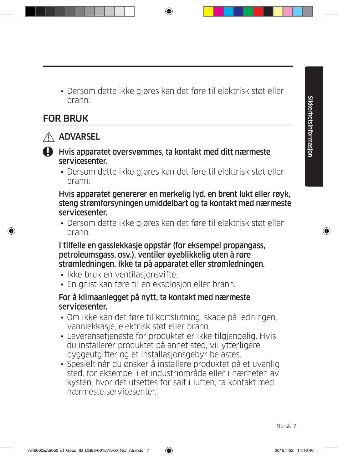 Samsung AR09HSFSBWKNET, AR09HSFNBWKNET, AR12HSFNBWKNET, AR07HSFNBWKNEU, AR12HSFSAWKNET, AR07HSFSAWKNEU manual For Bruk 