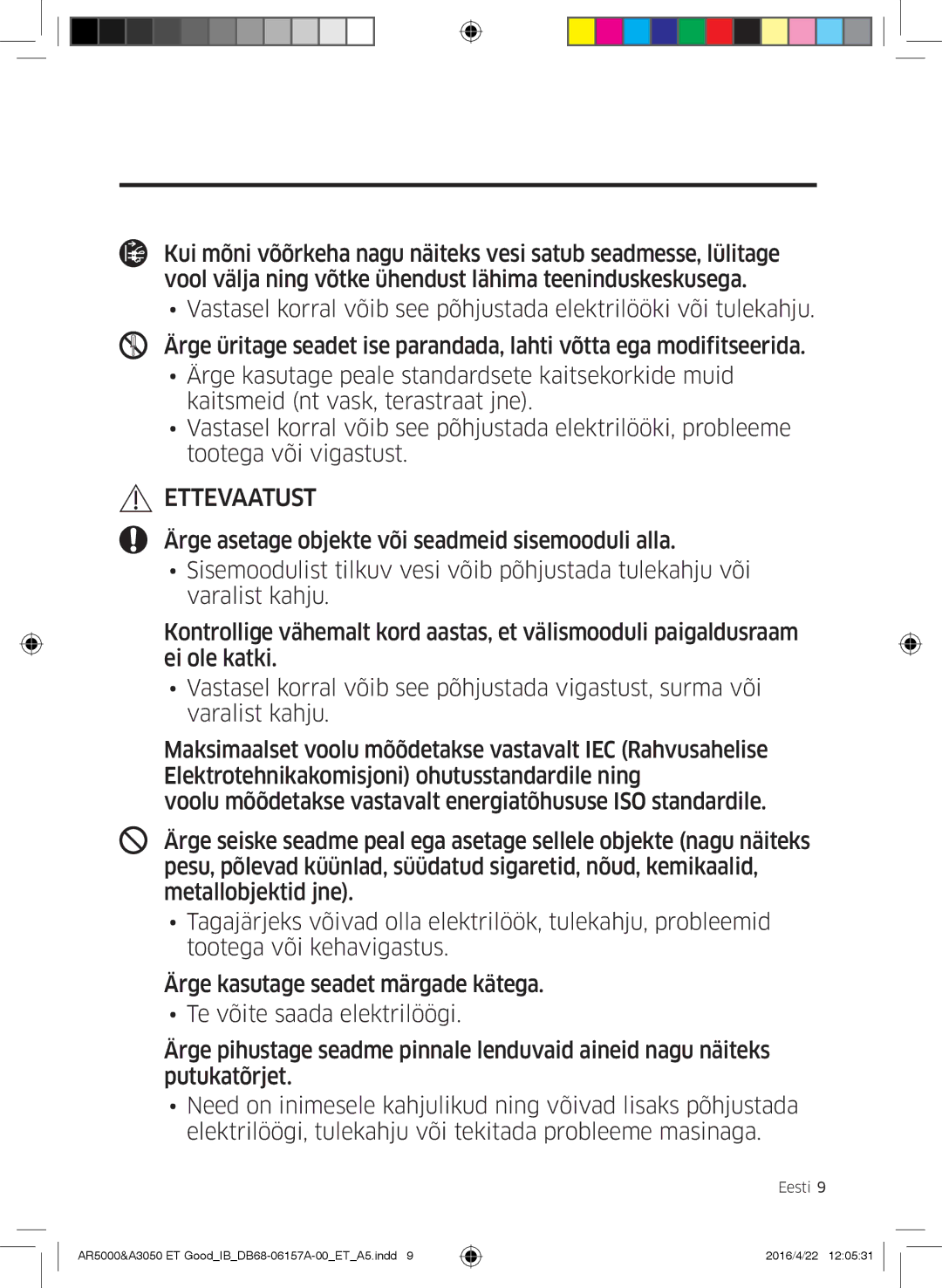 Samsung AR12JSFNCWKNZE, AR09HSFNBWKNET, AR12HSFNBWKNET, AR09HSFSBWKNET, AR07HSFNBWKNEU, AR12HSFSAWKNET manual Ettevaatust 