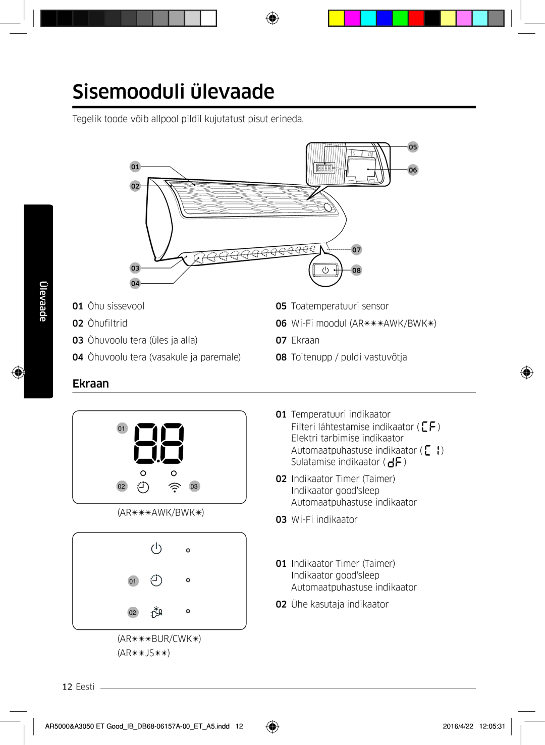 Samsung AR12HSFNBWKNET, AR09HSFNBWKNET, AR09HSFSBWKNET, AR07HSFNBWKNEU, AR12HSFSAWKNET manual Sisemooduli ülevaade, Ekraan 