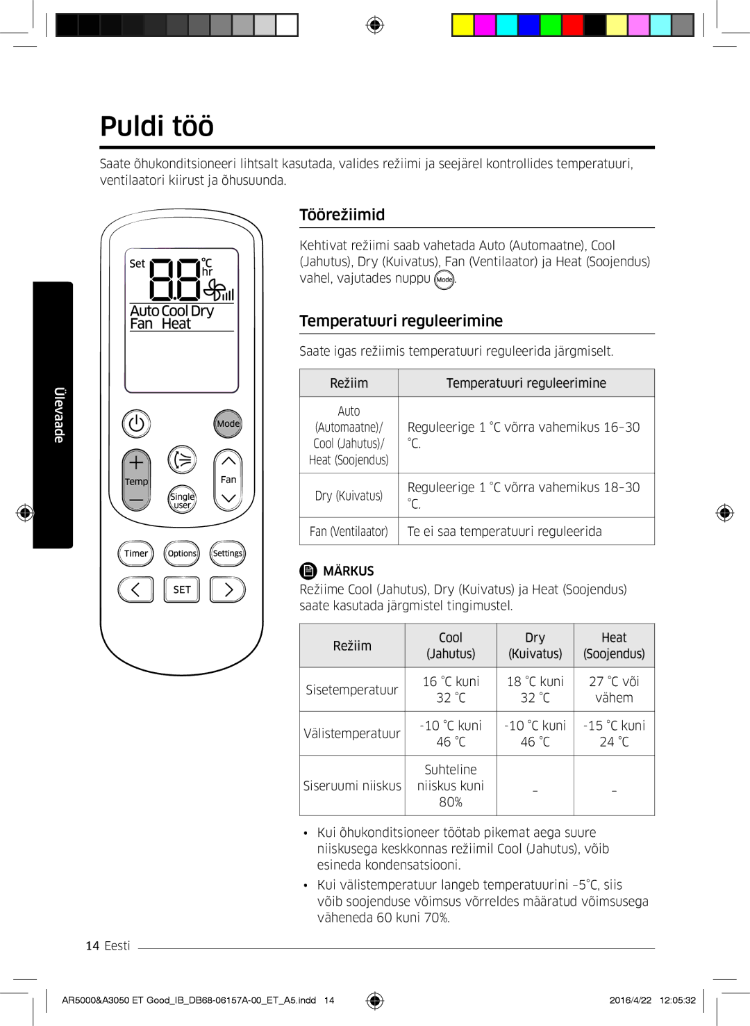 Samsung AR07HSFNBWKNEU, AR09HSFNBWKNET, AR12HSFNBWKNET, AR09HSFSBWKNET Puldi töö, Töörežiimid, Temperatuuri reguleerimine 