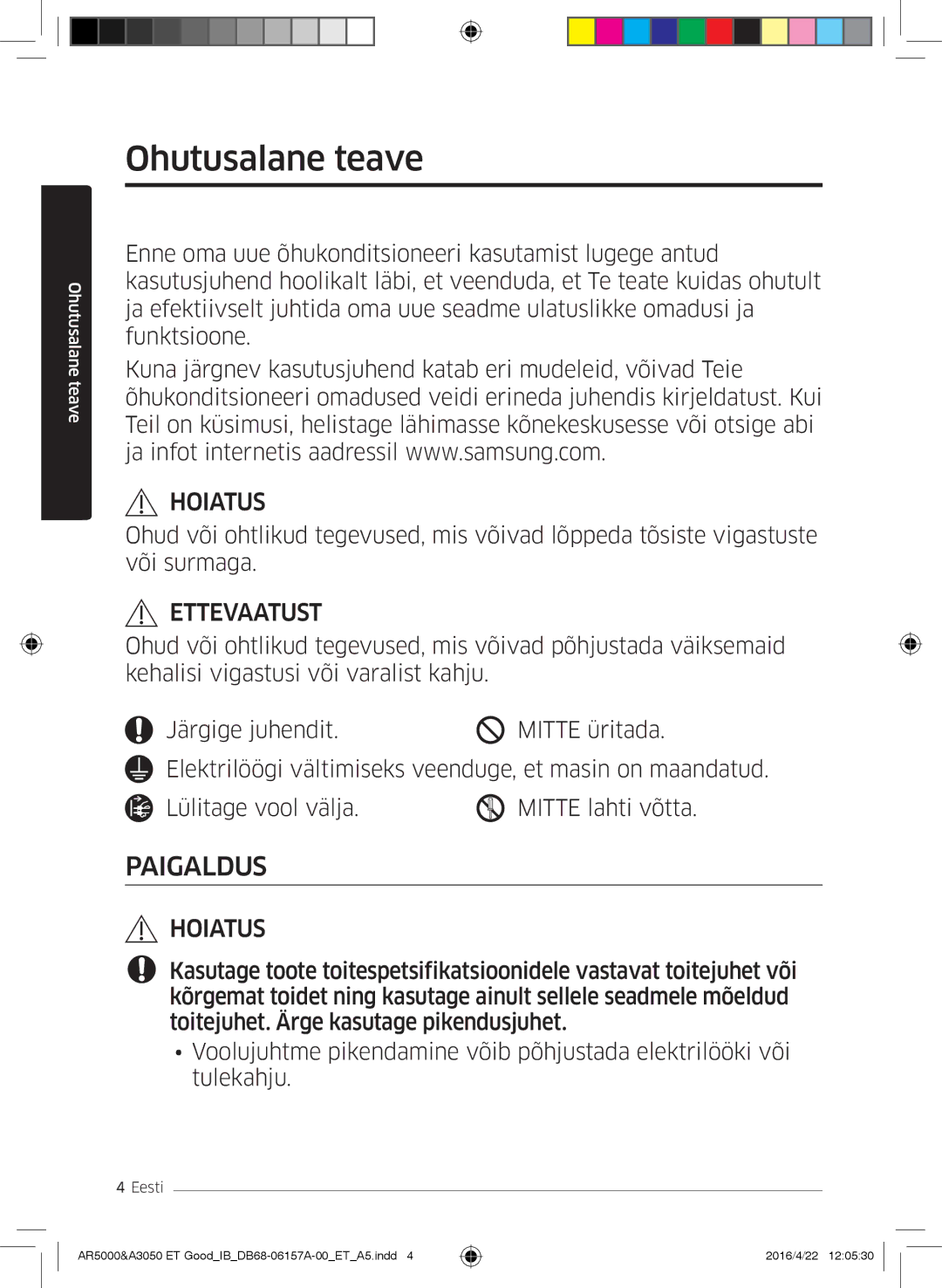 Samsung AR07HSFSAWKNEU, AR09HSFNBWKNET, AR12HSFNBWKNET, AR09HSFSBWKNET, AR07HSFNBWKNEU manual Ohutusalane teave, Ettevaatust 