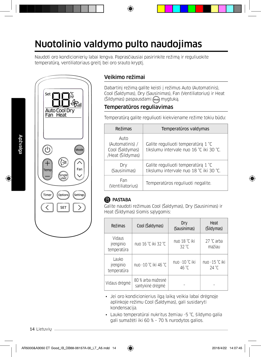 Samsung AR07HSFNBWKNEU, AR09HSFNBWKNET Nuotolinio valdymo pulto naudojimas, Veikimo režimai, Temperatūros reguliavimas 