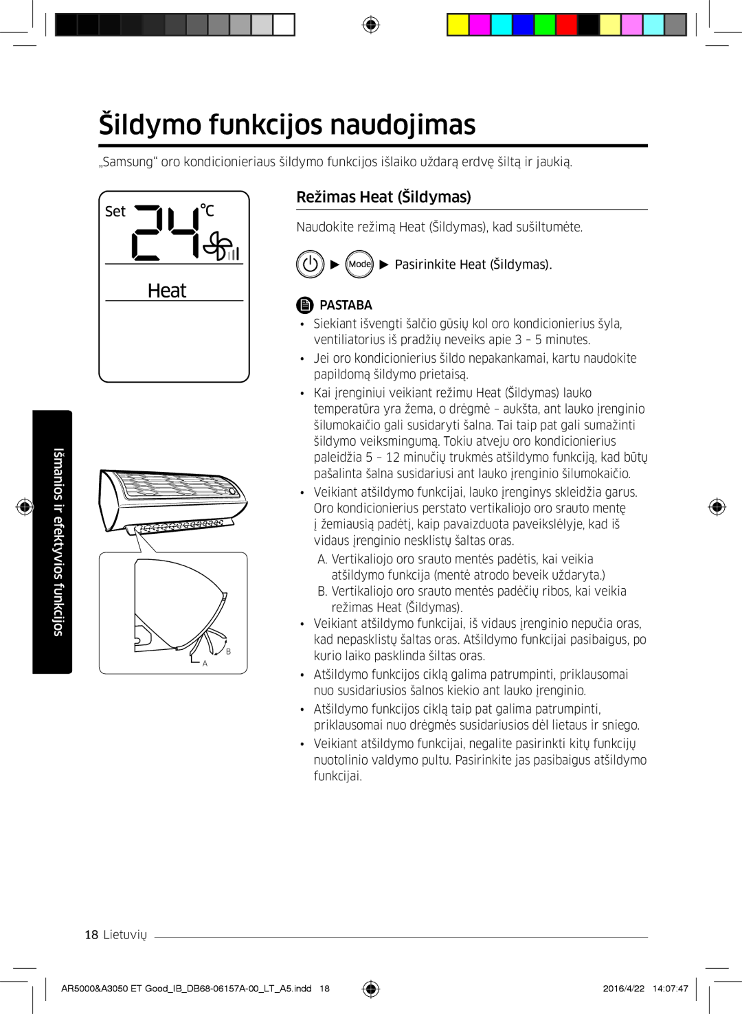 Samsung AR09HSFNCWKNZE, AR09HSFNBWKNET, AR12HSFNBWKNET, AR09HSFSBWKNET Šildymo funkcijos naudojimas, Režimas Heat Šildymas 