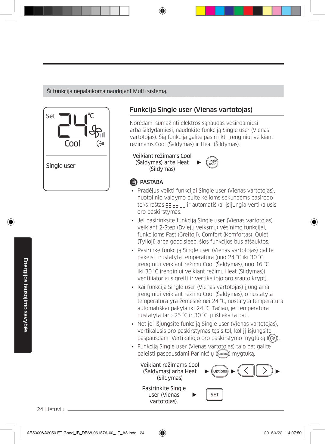 Samsung AR12HSFNBWKNET, AR09HSFNBWKNET, AR09HSFSBWKNET, AR07HSFNBWKNEU, AR12HSFSAWKNET Funkcija Single user Vienas vartotojas 