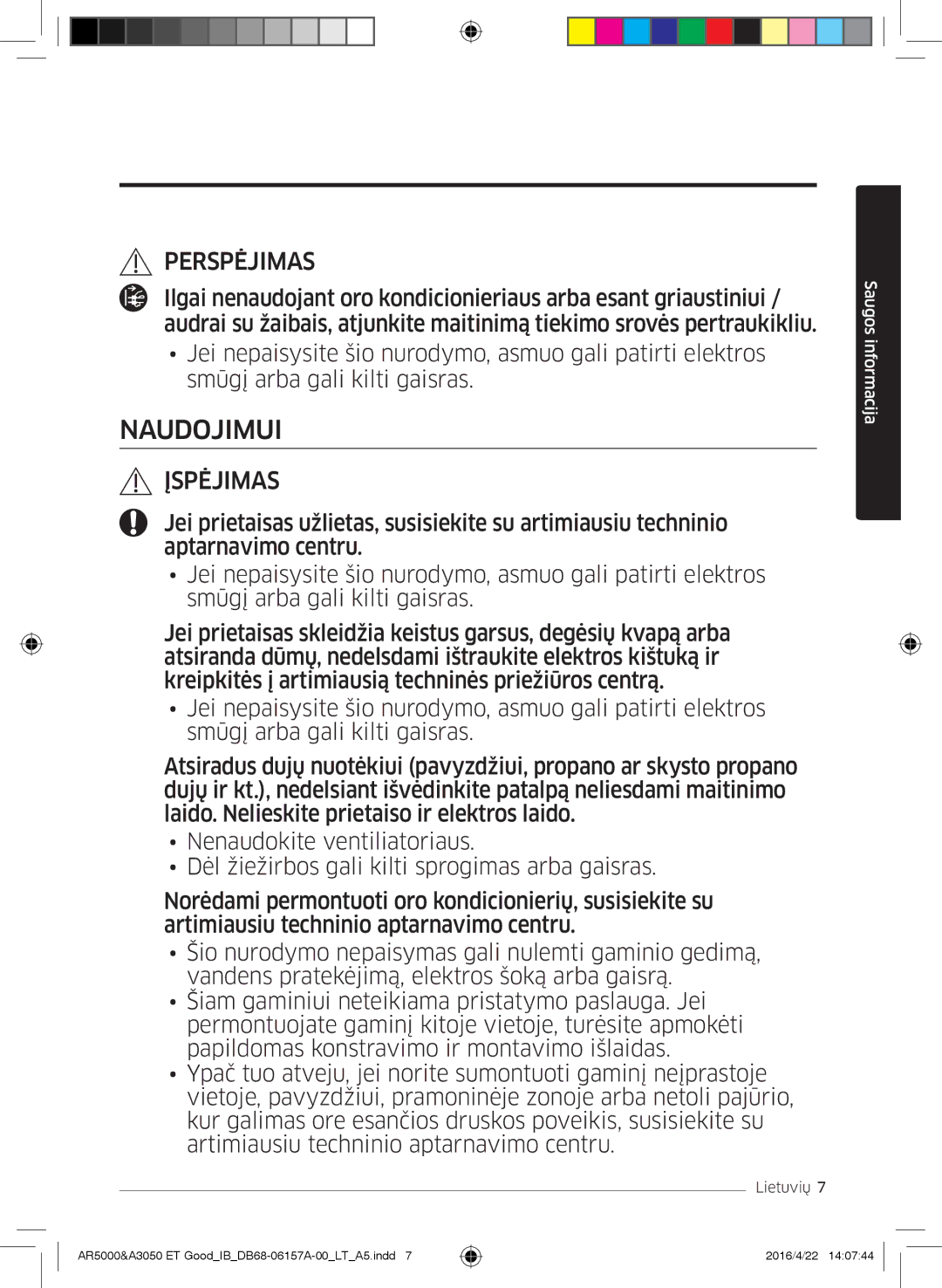 Samsung AR12HSFSAWKNZE, AR09HSFNBWKNET, AR12HSFNBWKNET, AR09HSFSBWKNET, AR07HSFNBWKNEU, AR12HSFSAWKNET manual Naudojimui 