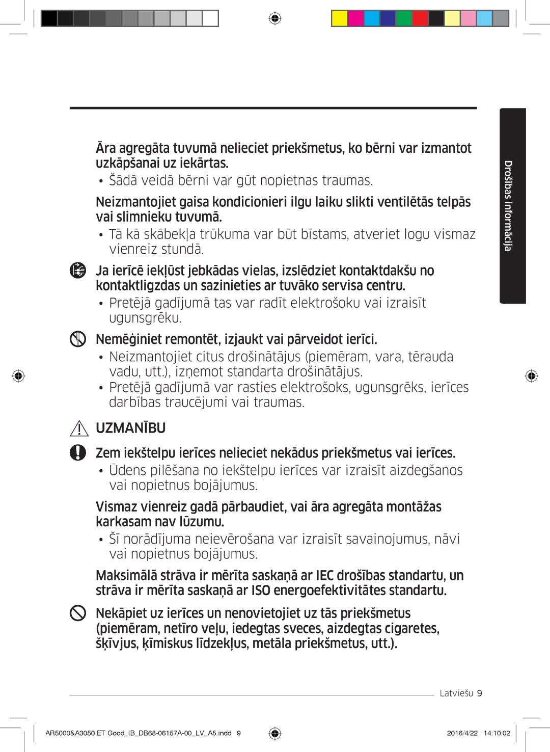 Samsung AR12JSFNCWKNZE, AR09HSFNBWKNET, AR12HSFNBWKNET, AR09HSFSBWKNET, AR07HSFNBWKNEU, AR12HSFSAWKNET, AR07HSFSAWKNEU Uzmanību 