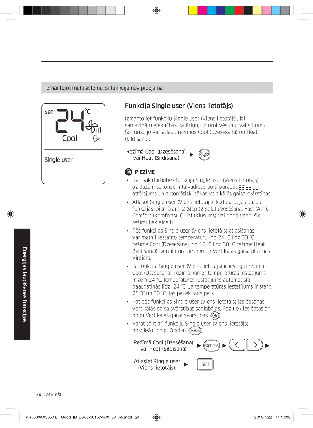 Samsung AR12HSFNBWKNET, AR09HSFNBWKNET, AR09HSFSBWKNET, AR07HSFNBWKNEU, AR12HSFSAWKNET Funkcija Single user Viens lietotājs 