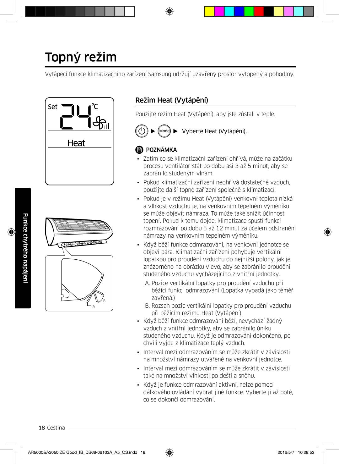 Samsung AR09HSFNCWKNZE, AR09HSFNBWKNET, AR12HSFNBWKNET, AR09HSFSBWKNET, AR09JSFNCWKNET manual Topný režim, Režim Heat Vytápění 