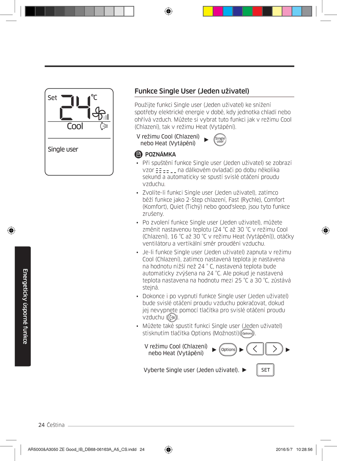 Samsung AR09HSFNMWKNZE, AR09HSFNBWKNET, AR12HSFNBWKNET, AR09HSFSBWKNET, AR09JSFNCWKNET manual Funkce Single User Jeden uživatel 