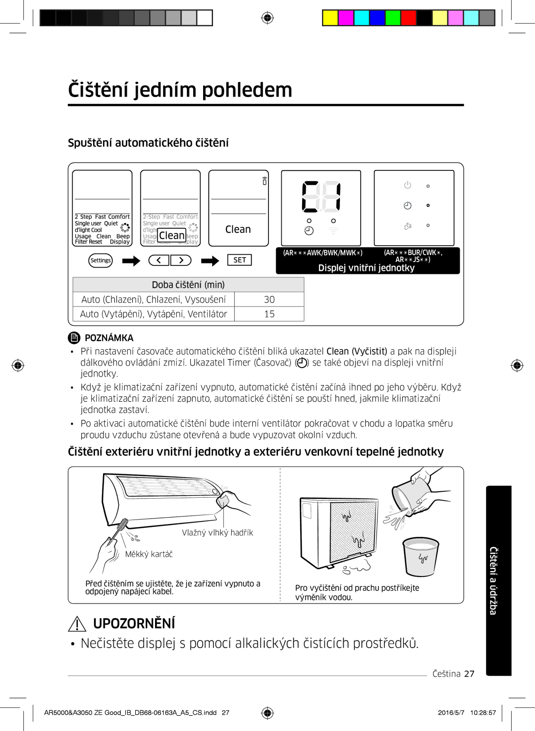 Samsung AR09HSFSBWKNET, AR09HSFNBWKNET, AR12HSFNBWKNET manual Čištění jedním pohledem, Spuštění automatického čištění 