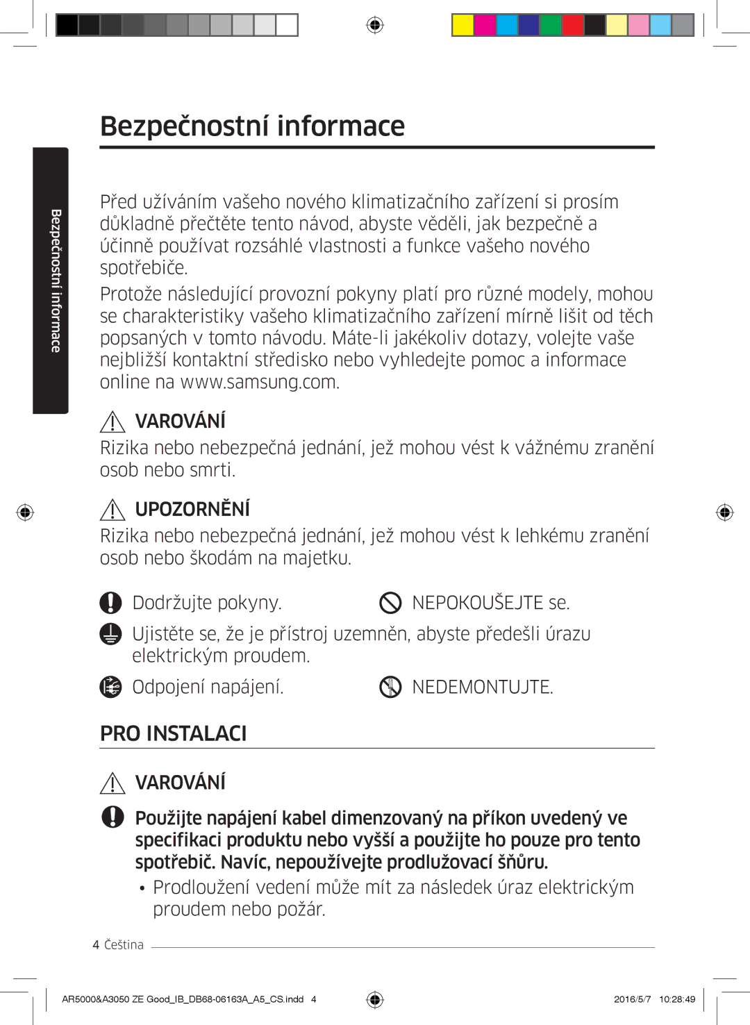 Samsung AR12HSFNCWKNZE, AR09HSFNBWKNET, AR12HSFNBWKNET, AR09HSFSBWKNET, AR09JSFNCWKNET Bezpečnostní informace, Upozornění 