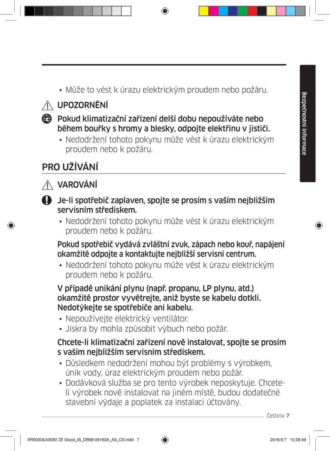 Samsung AR09HSFSBWKNZE, AR09HSFNBWKNET, AR12HSFNBWKNET, AR09HSFSBWKNET, AR09JSFNCWKNET, AR12JSFNCWKNET manual PRO Užívání 