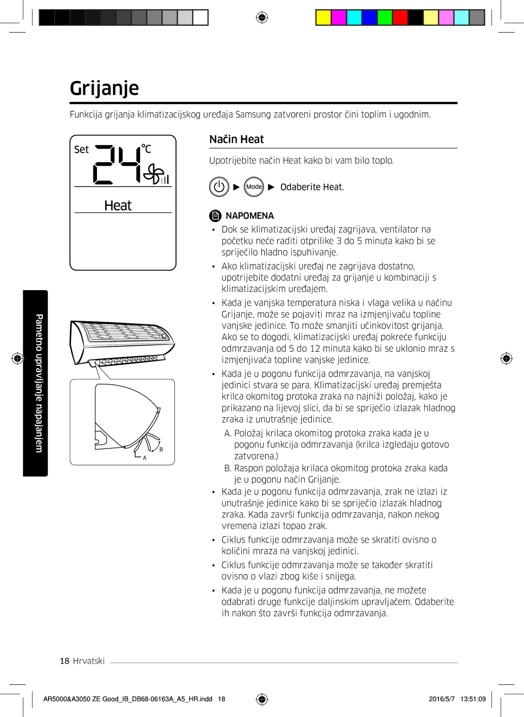 Samsung AR12HSFNBWKNET, AR09HSFNBWKNET, AR09HSFSBWKNET, AR12HSFNCWKNZE, AR09HSFNCWKNZE, AR12HSFSAWKNZE Grijanje, Način Heat 