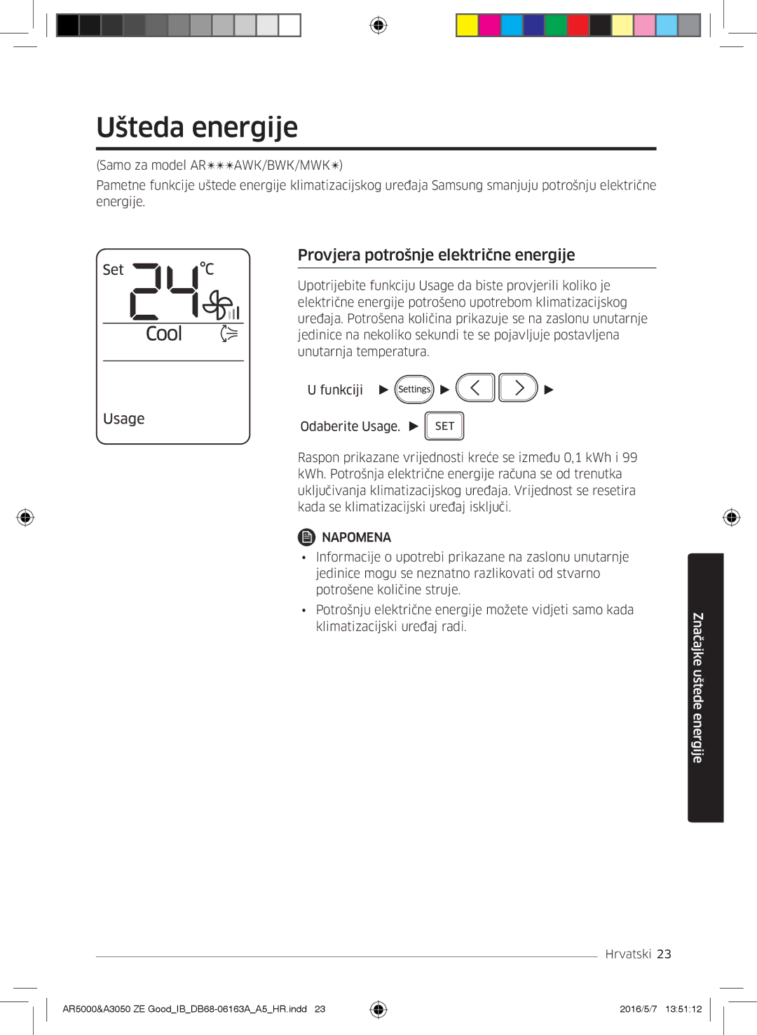 Samsung AR09HSFSBWKNZE, AR09HSFNBWKNET, AR12HSFNBWKNET manual Ušteda energije, Provjera potrošnje električne energije 