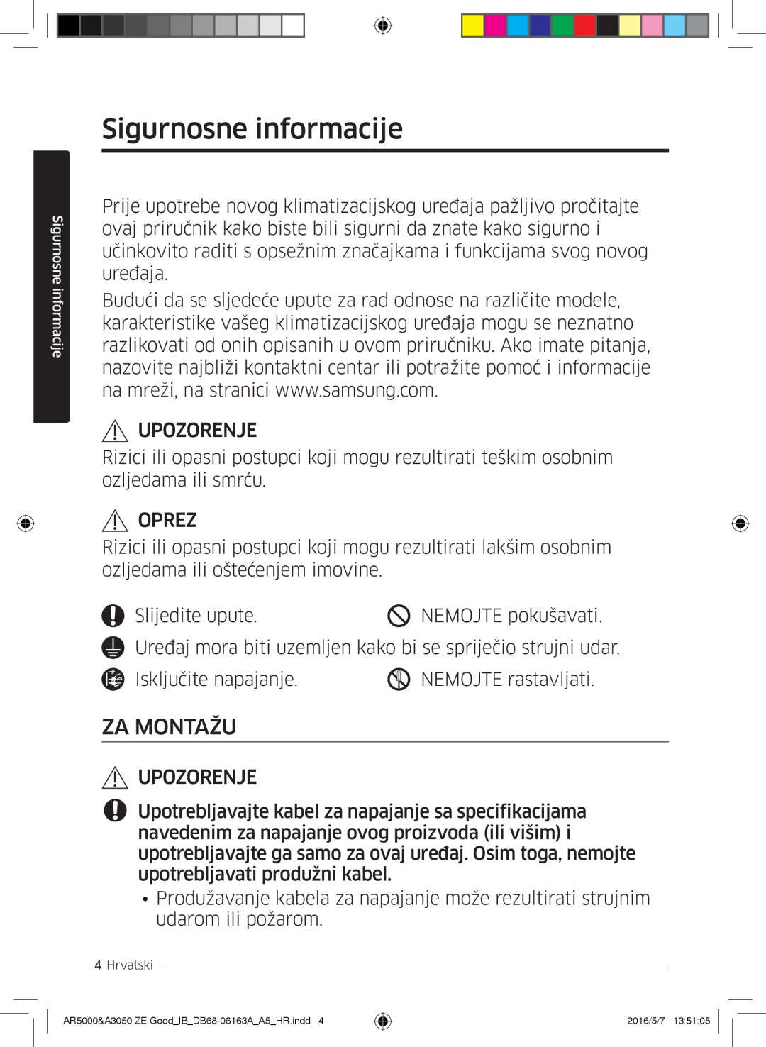 Samsung AR12HSFSAWKNZE, AR09HSFNBWKNET, AR12HSFNBWKNET, AR09HSFSBWKNET, AR12HSFNCWKNZE manual Sigurnosne informacije, Oprez 