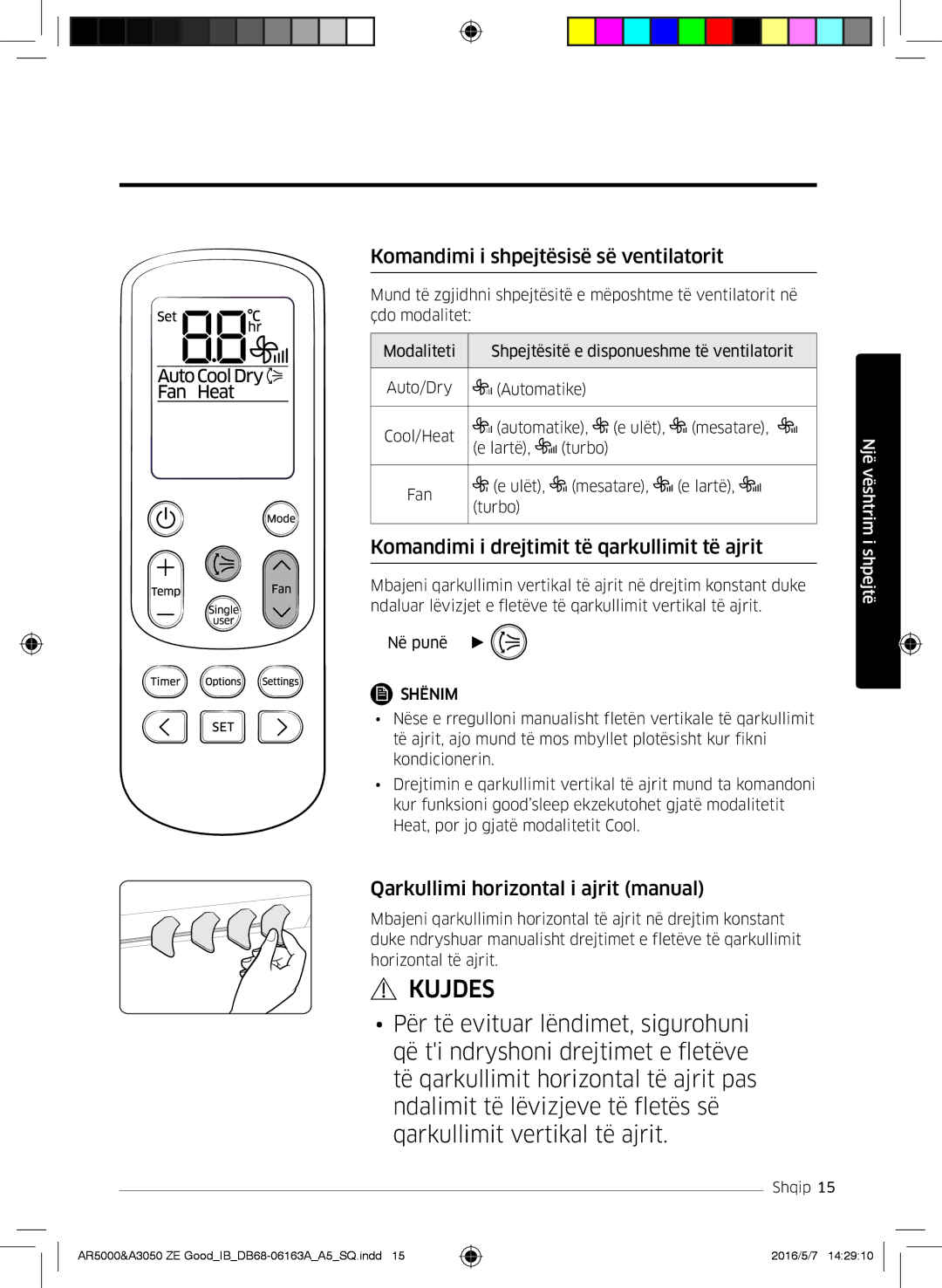 Samsung AR12HSFNCWKNZE manual Komandimi i shpejtësisë së ventilatorit, Komandimi i drejtimit të qarkullimit të ajrit 