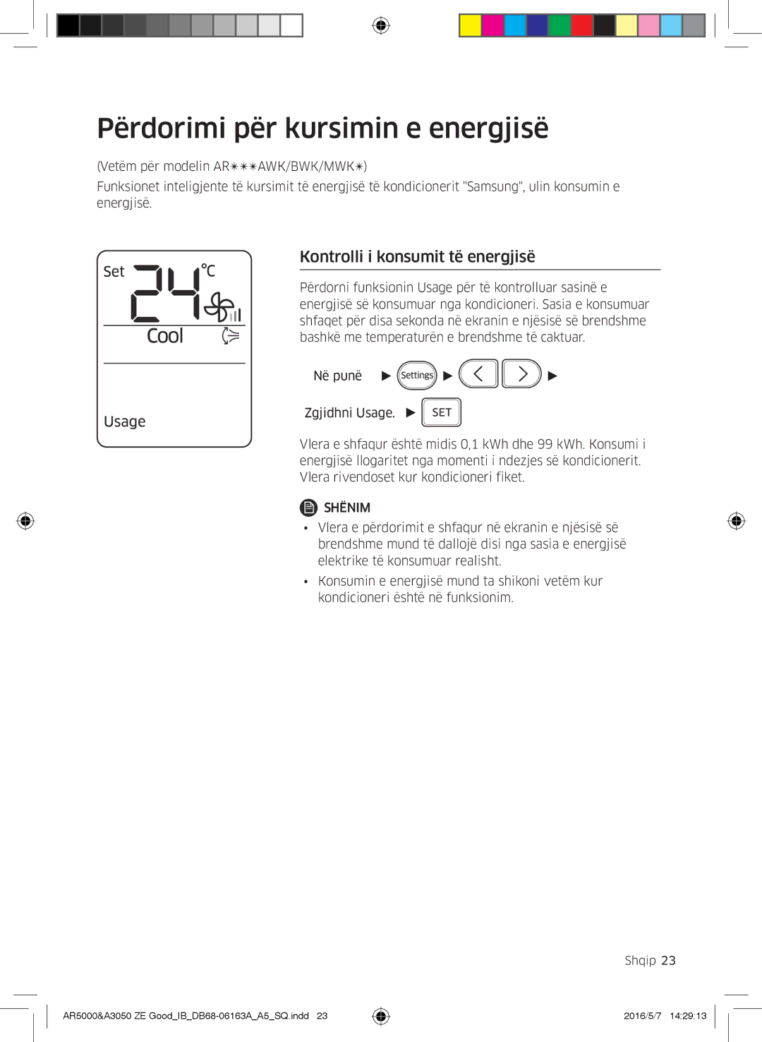 Samsung AR09HSFNCWKNZE, AR09HSFNBWKNET manual Përdorimi për kursimin e energjisë, Kontrolli i konsumit të energjisë 