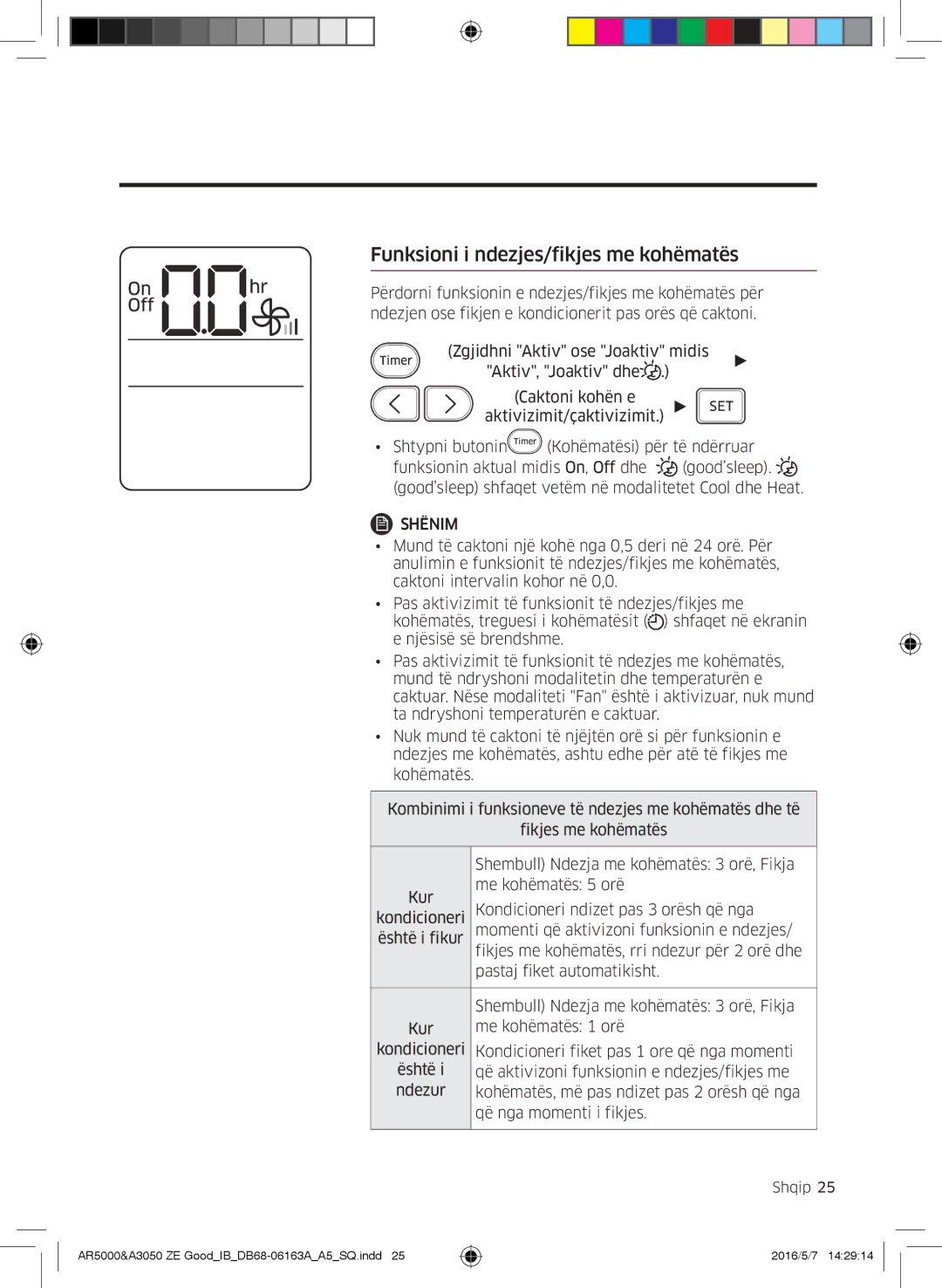 Samsung AR09HSFSBWKNZE, AR09HSFNBWKNET, AR12HSFNBWKNET, AR12HSFNCWKNZE manual Funksioni i ndezjes/fikjes me kohëmatës 