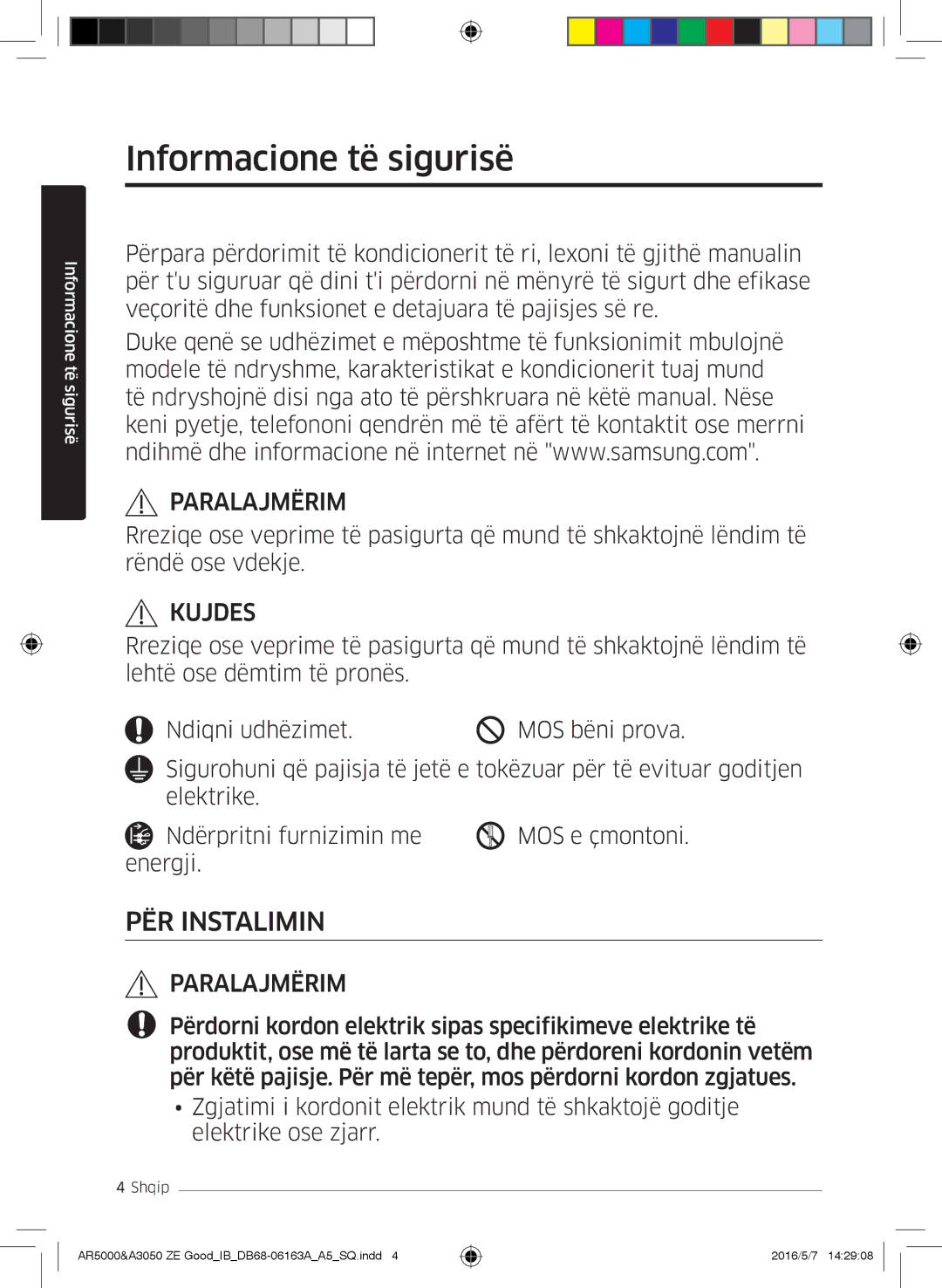 Samsung AR09HSFSBWKNZE, AR09HSFNBWKNET, AR12HSFNBWKNET, AR12HSFNCWKNZE, AR09HSFNCWKNZE manual Informacione të sigurisë, Kujdes 