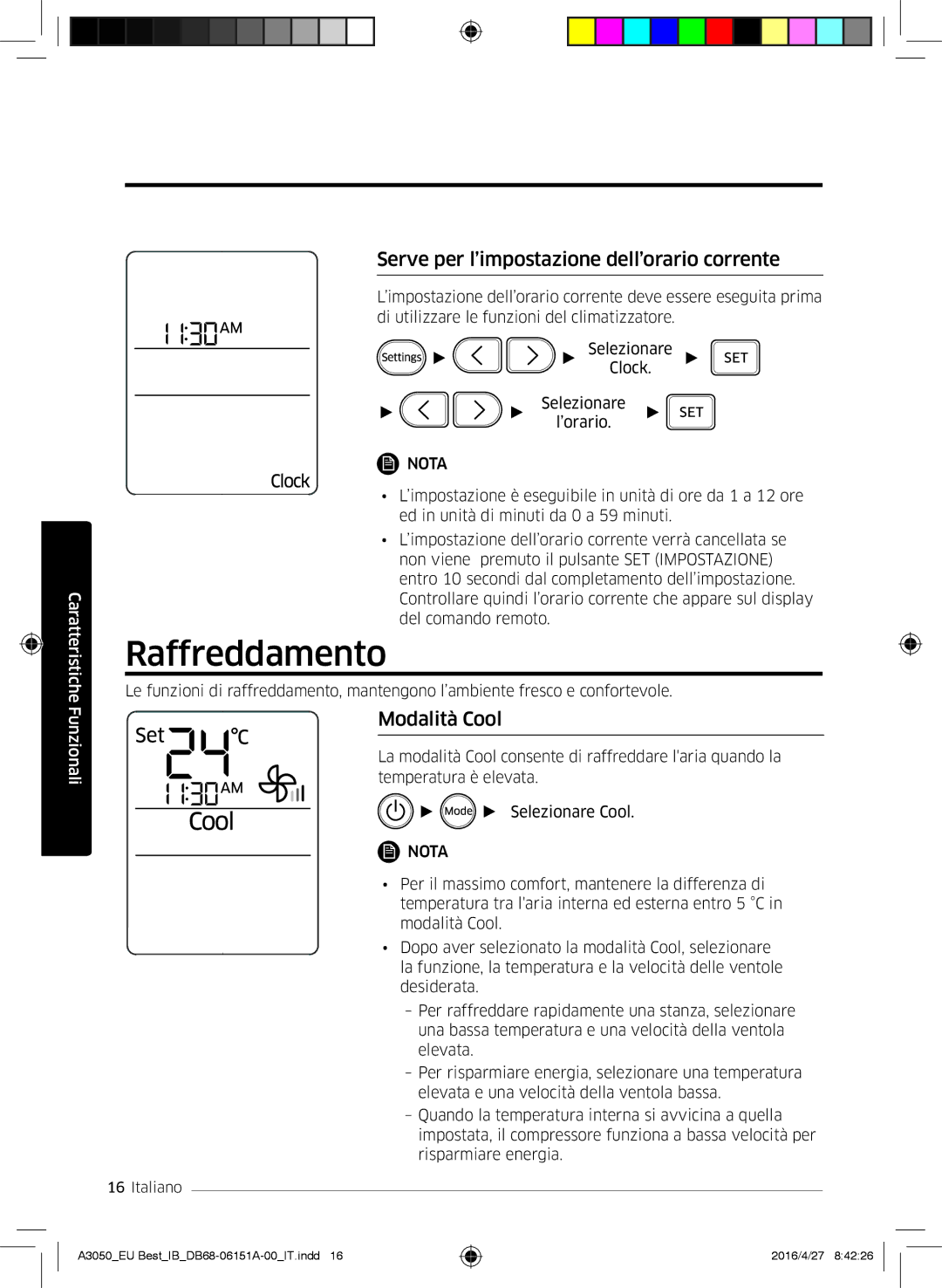 Samsung AR12HSSFAWKNEU, AR09HSSFAWKNEU manual Raffreddamento, Serve per l’impostazione dell’orario corrente, Modalità Cool 