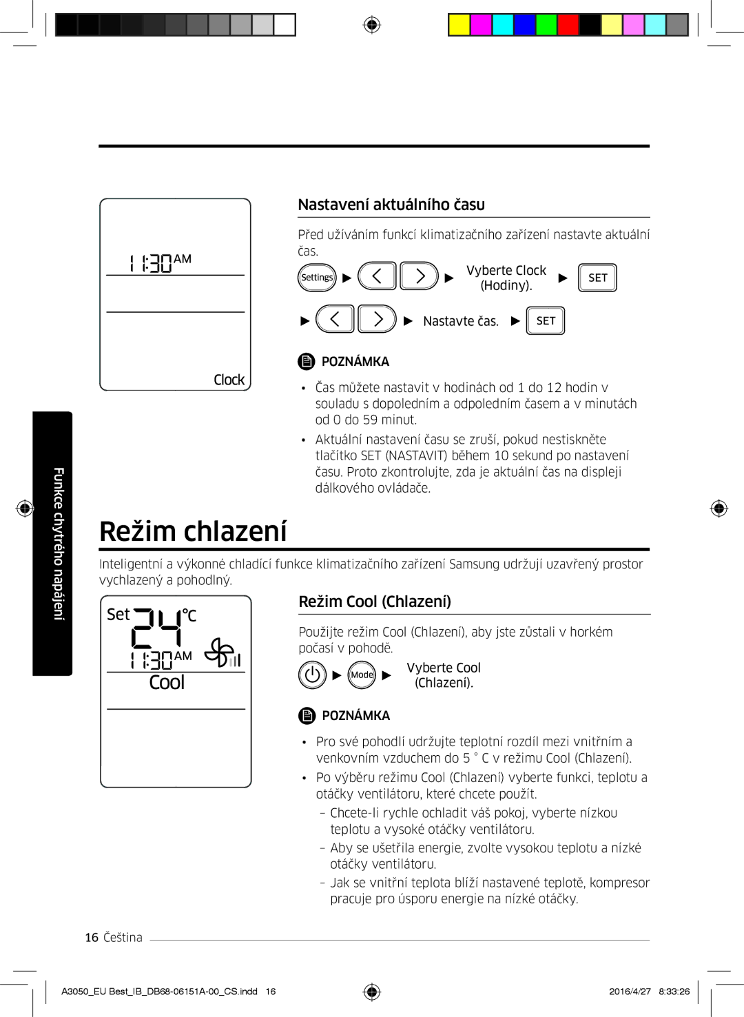 Samsung AR12HSSFAWKNEU, AR09HSSFAWKNEU, AR09JSPFAWKNEU manual Režim chlazení, Nastavení aktuálního času, Režim Cool Chlazení 