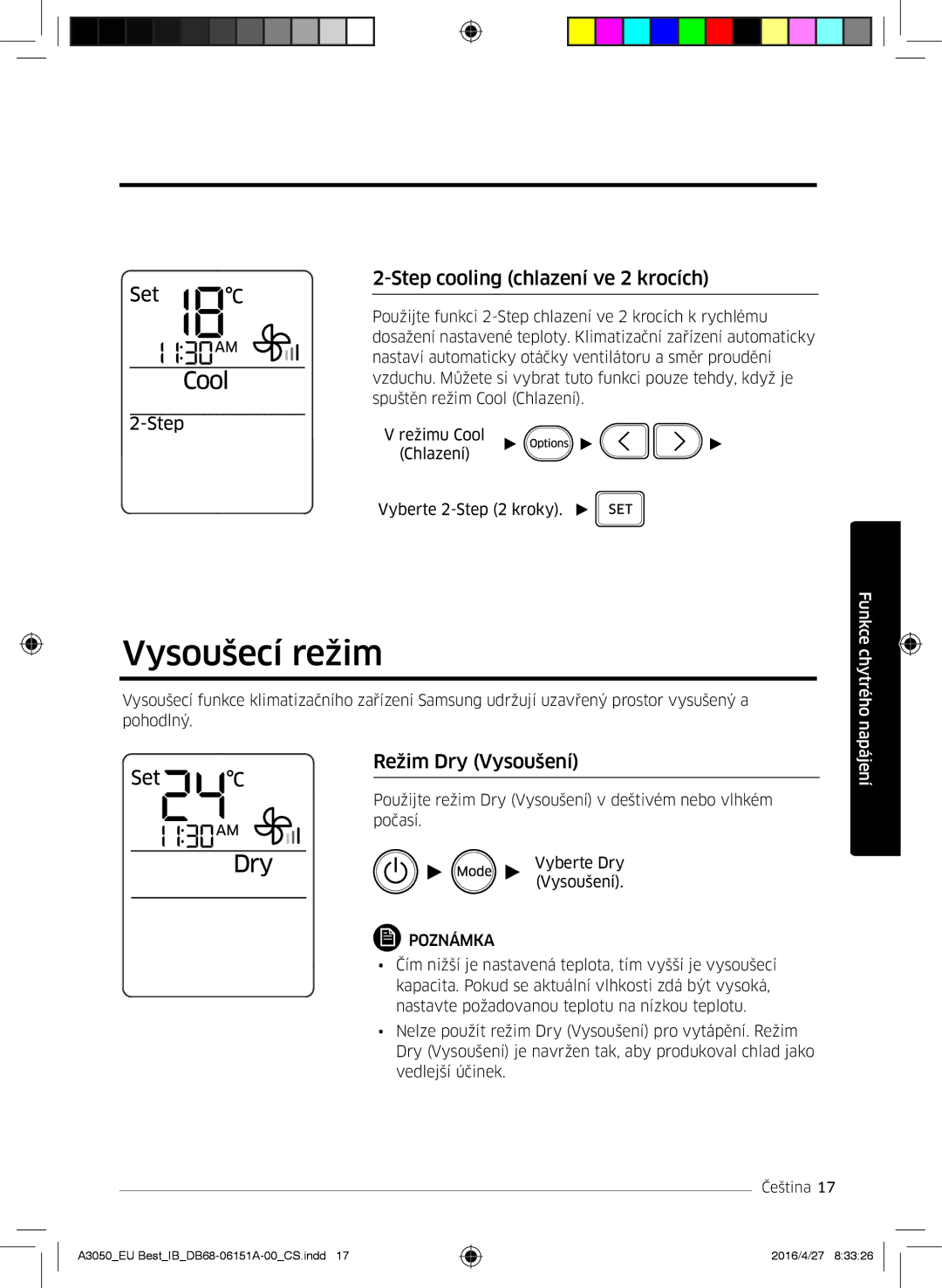 Samsung AR09JSPFAWKNEU, AR09HSSFAWKNEU manual Vysoušecí režim, Step cooling chlazení ve 2 krocích, Režim Dry Vysoušení 