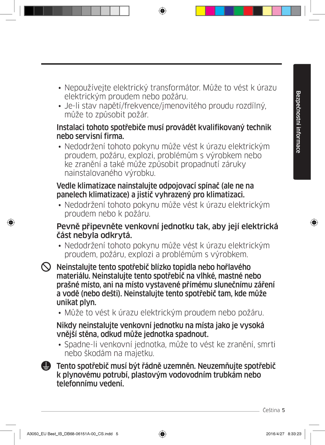 Samsung AR09HSSFBWKNEU, AR09HSSFAWKNEU, AR12HSSFAWKNEU, AR09JSPFAWKNEU, AR12JSPFAWKNEU, AR09JSPFBWKNEU Bezpečnostní informace 