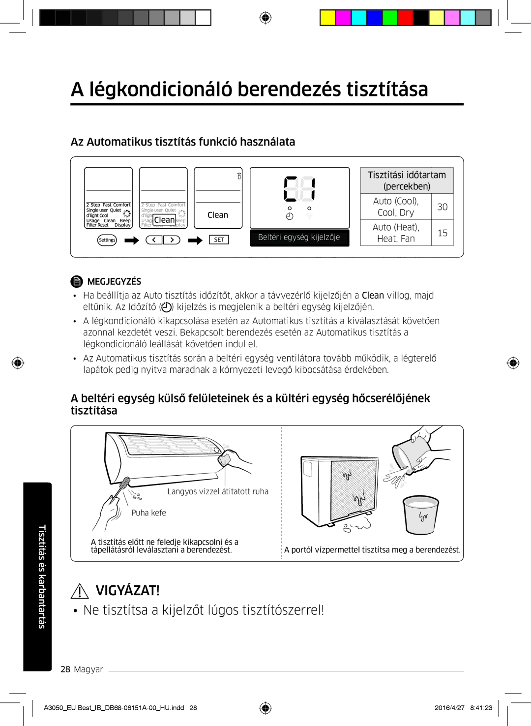 Samsung AR12JSPFBWKNEU, AR09HSSFAWKNEU Légkondicionáló berendezés tisztítása, Az Automatikus tisztítás funkció használata 