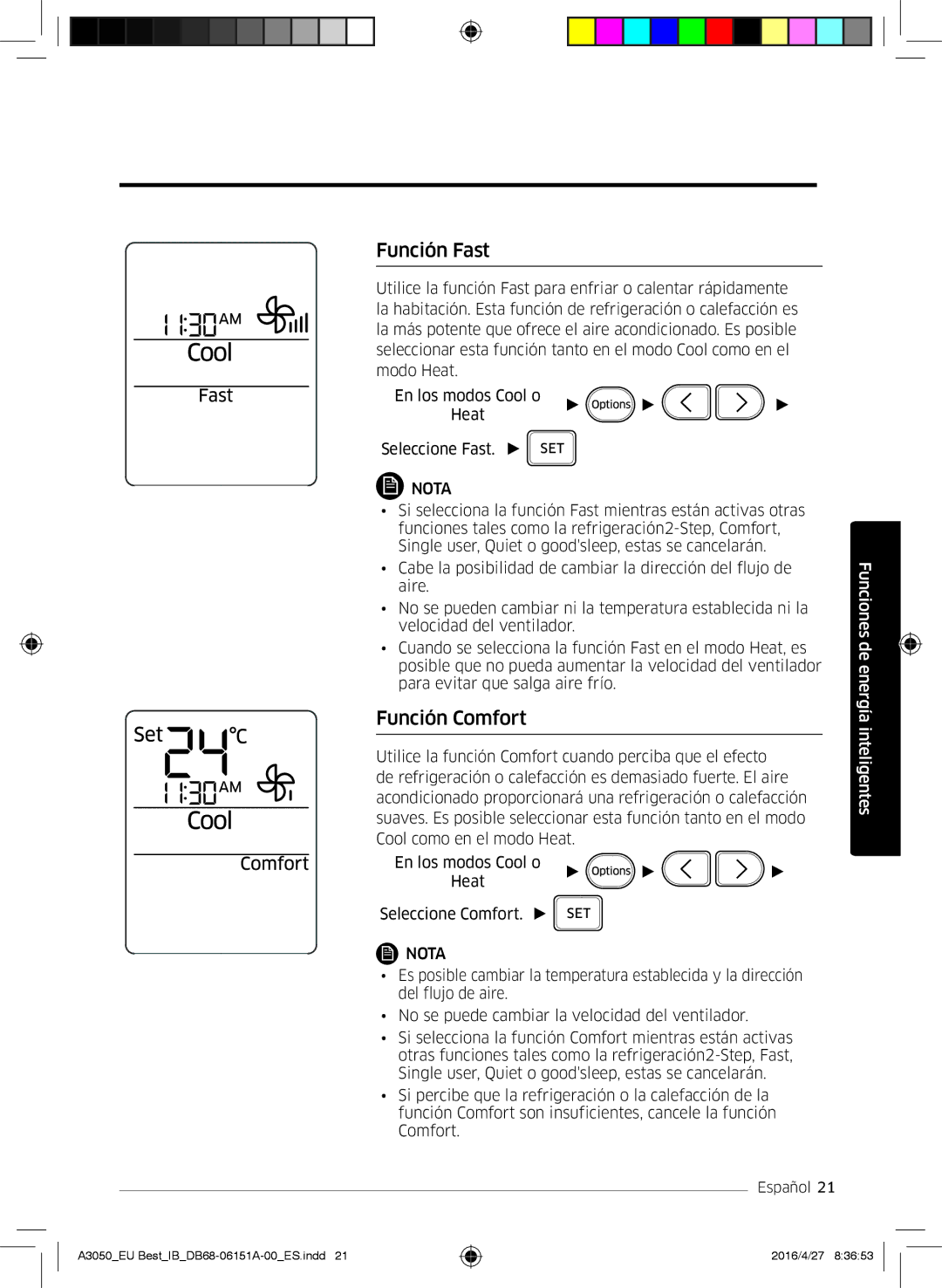 Samsung AR09HSSFBWKNEU, AR09HSSFAWKNEU, AR12HSSFAWKNEU, AR09JSPFBWKNEU, AR12JSPFBWKNEU manual Función Fast, Función Comfort 