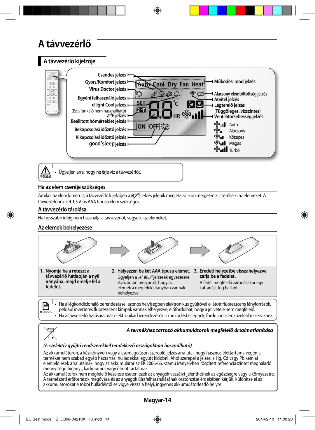 Samsung AR09HSSFBWKNEU Távvezérlő kijelzője, Ha az elem cseréje szükséges, Távvezérlő tárolása, Az elemek behelyezése 