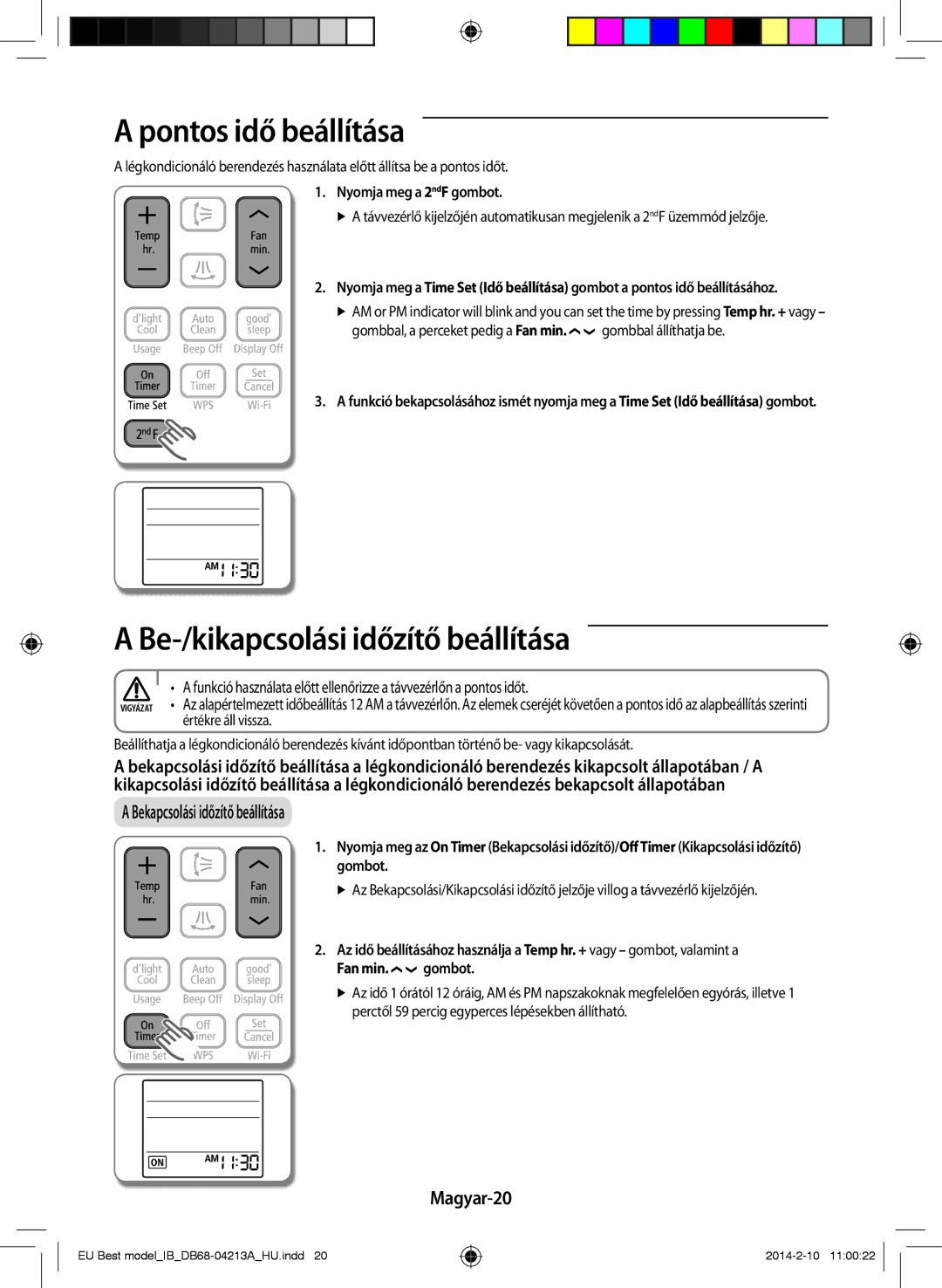 Samsung AR09HSSFBWKNEU Pontos idő beállítása, Be-/kikapcsolási időzítő beállítása, Magyar-20, Nyomja meg a 2 ndF gombot 