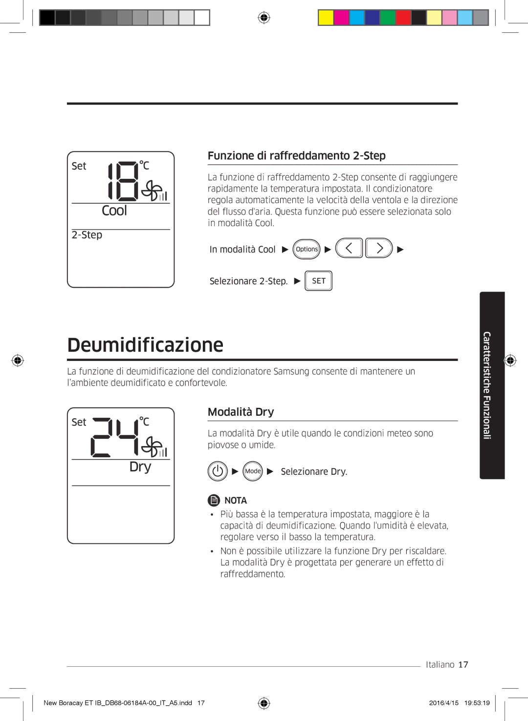 Samsung AR09KSFHBWKNET, AR12KSFHBWKNET, AR07KSFHBWKNEU Deumidificazione, Funzione di raffreddamento 2-Step, Modalità Dry 