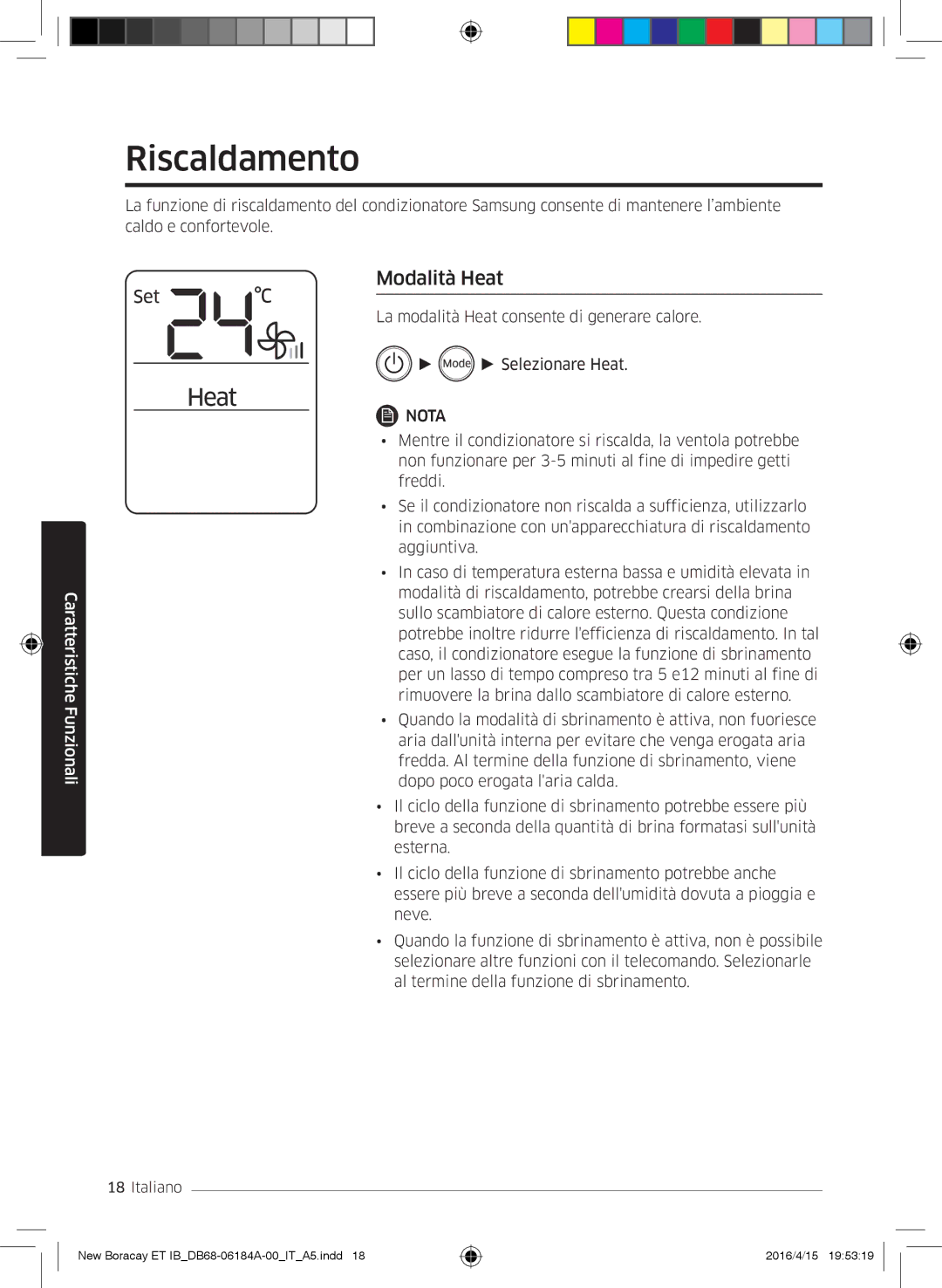 Samsung AR12KSFHBWKNET, AR09KSFHBWKNET, AR07KSFHBWKNEU manual Riscaldamento, Modalità Heat 