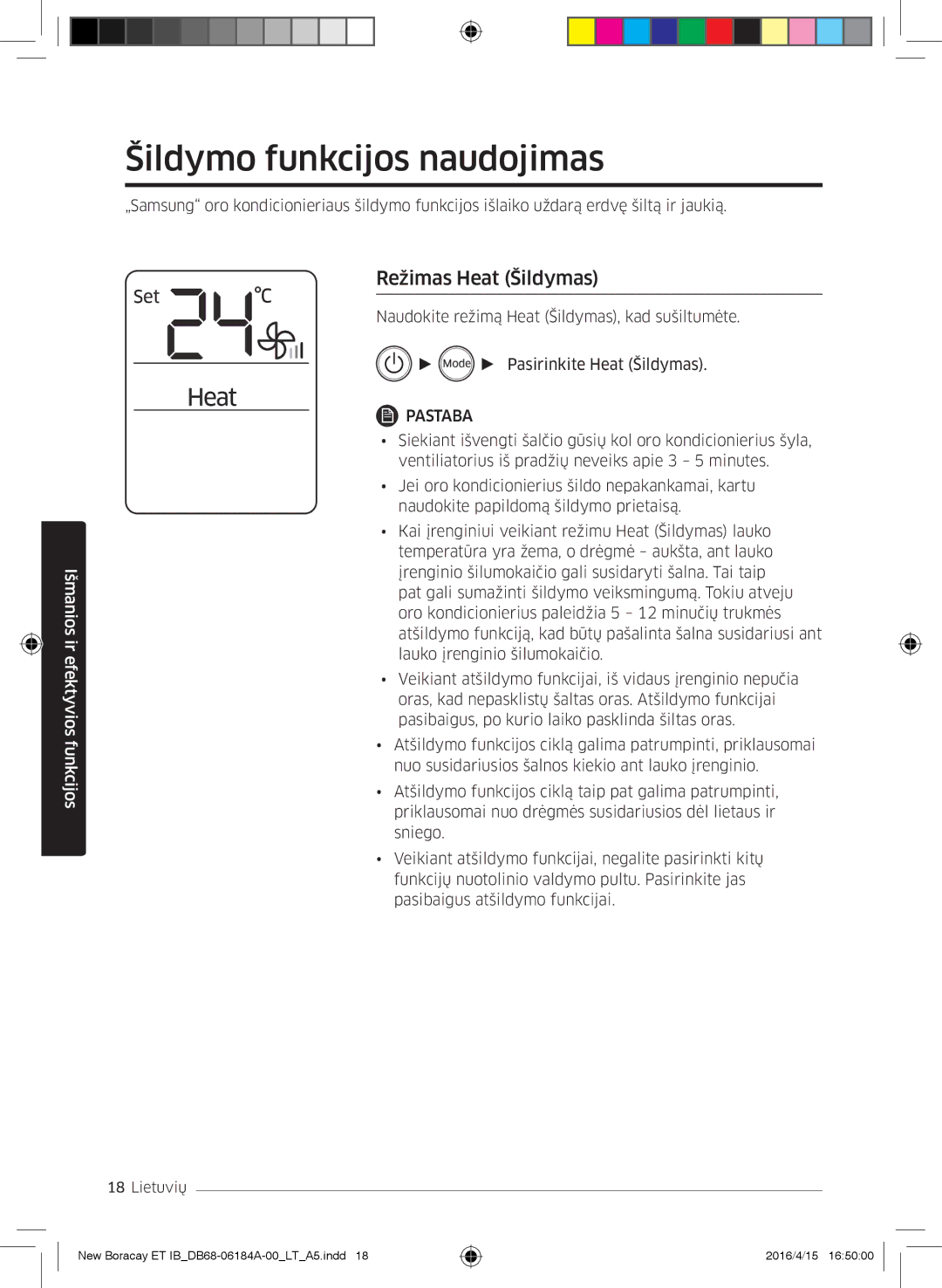 Samsung AR12KSFHBWKNET, AR09KSFHBWKNET, AR07KSFHBWKNEU manual Šildymo funkcijos naudojimas, Režimas Heat Šildymas 