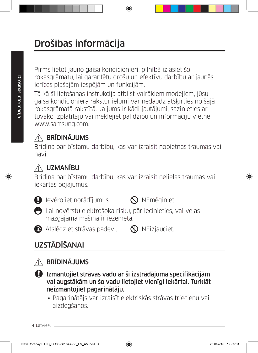 Samsung AR07KSFHBWKNEU, AR09KSFHBWKNET, AR12KSFHBWKNET manual Drošības informācija, Uzmanību 