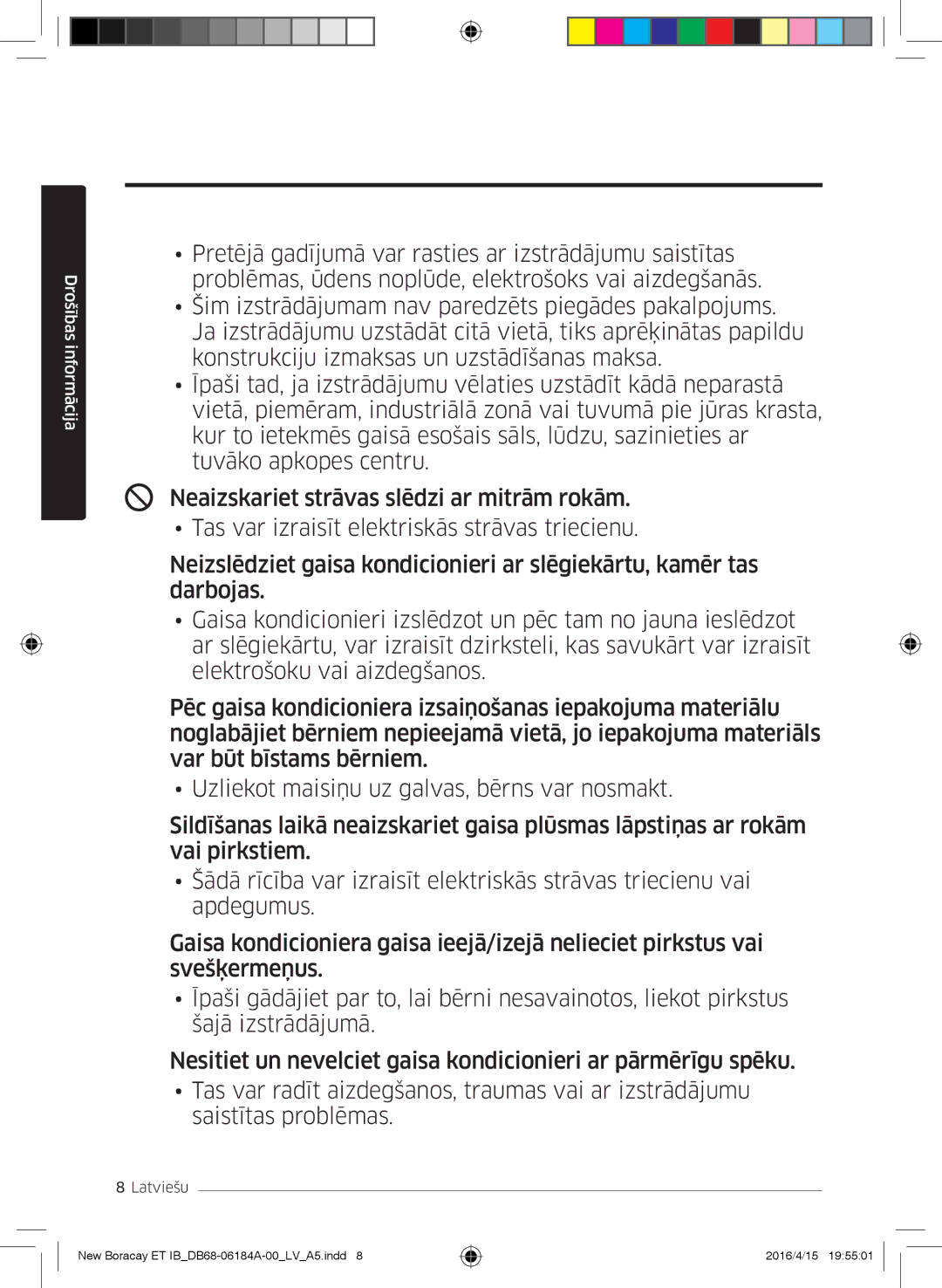 Samsung AR09KSFHBWKNET, AR12KSFHBWKNET, AR07KSFHBWKNEU manual Drošības informācija 