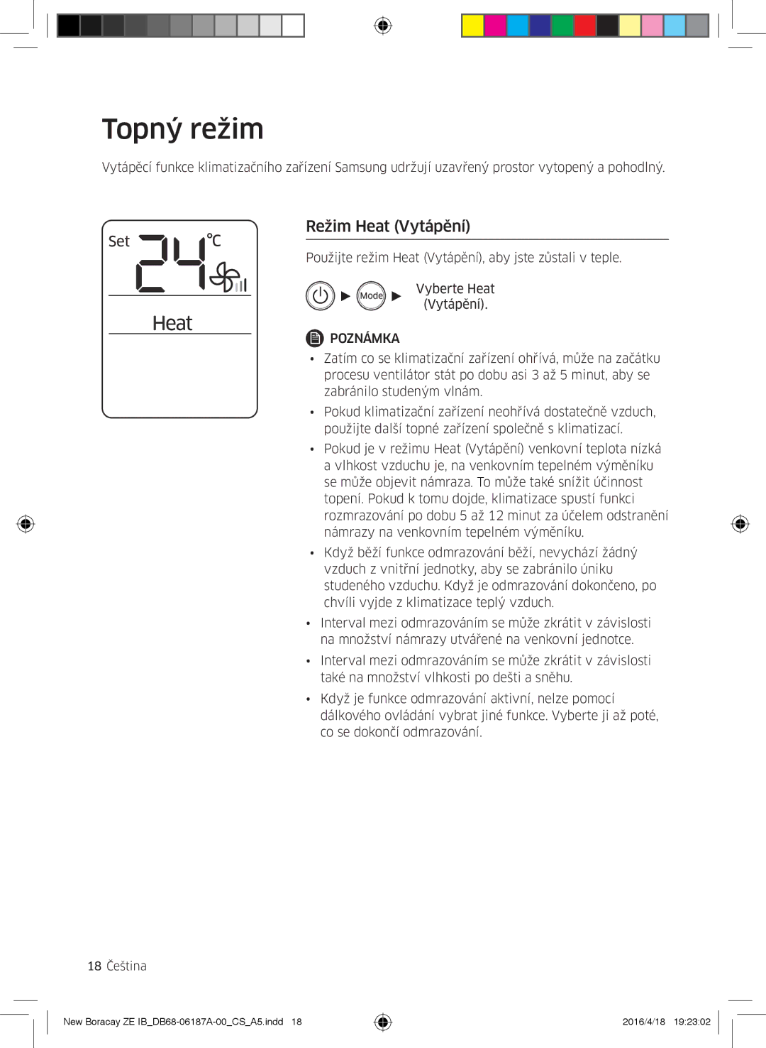 Samsung AR12KSFHBWKNZE, AR09KSFHBWKNET, AR12KSFHBWKNET, AR09KSFHBWKNZE manual Topný režim, Režim Heat Vytápění 