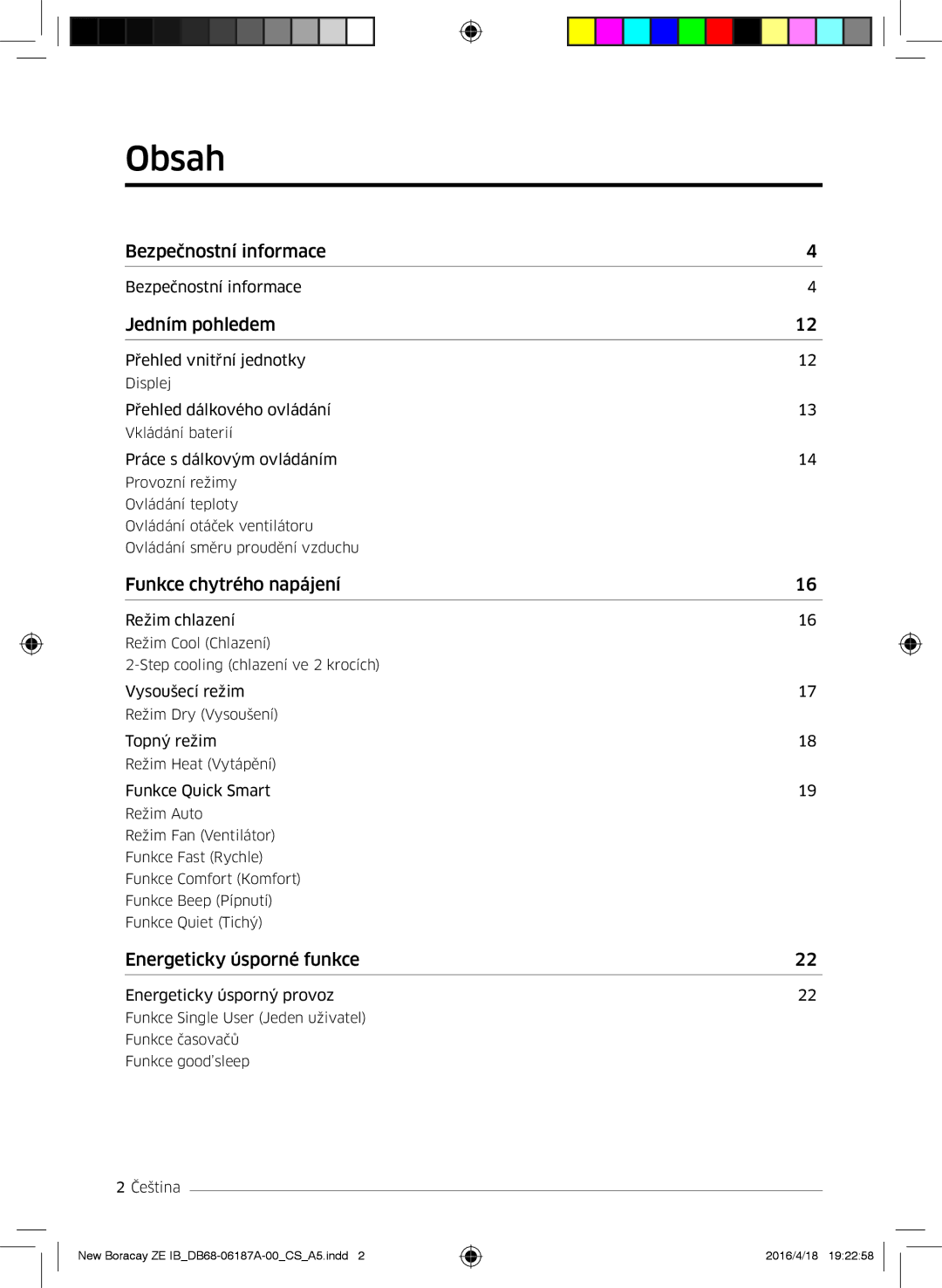 Samsung AR12KSFHBWKNZE, AR09KSFHBWKNET, AR12KSFHBWKNET, AR09KSFHBWKNZE manual Obsah, Jedním pohledem 