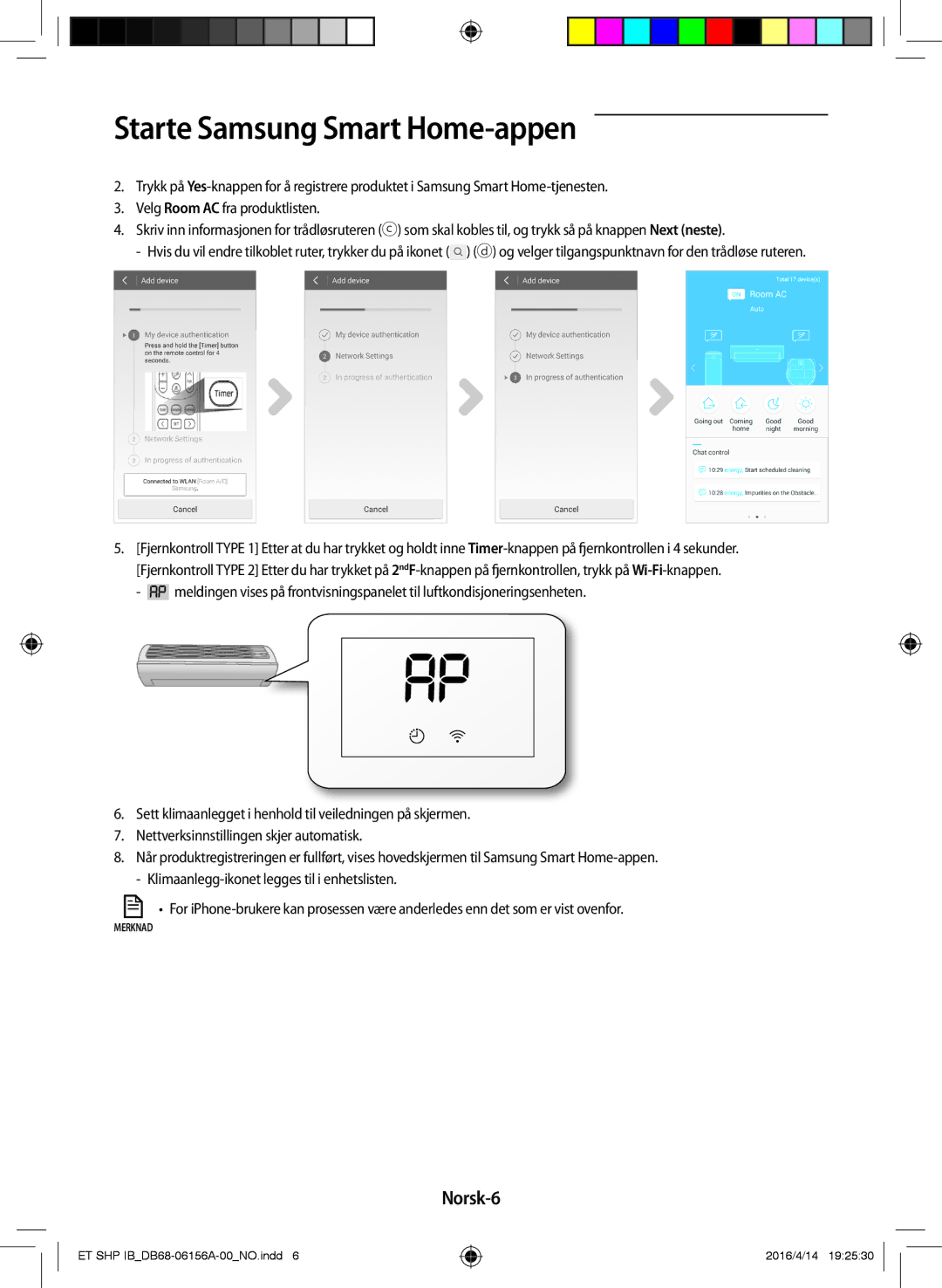 Samsung AR24KSWNAWKXEU, AR09KSWNAWKNET, AR07KSWSAWKNEU, AR12KSWNAWKNET, AR12KSWSBWKNET, AR09KSWSBWKNET, AR07KSWNAWKNEU Norsk-6 