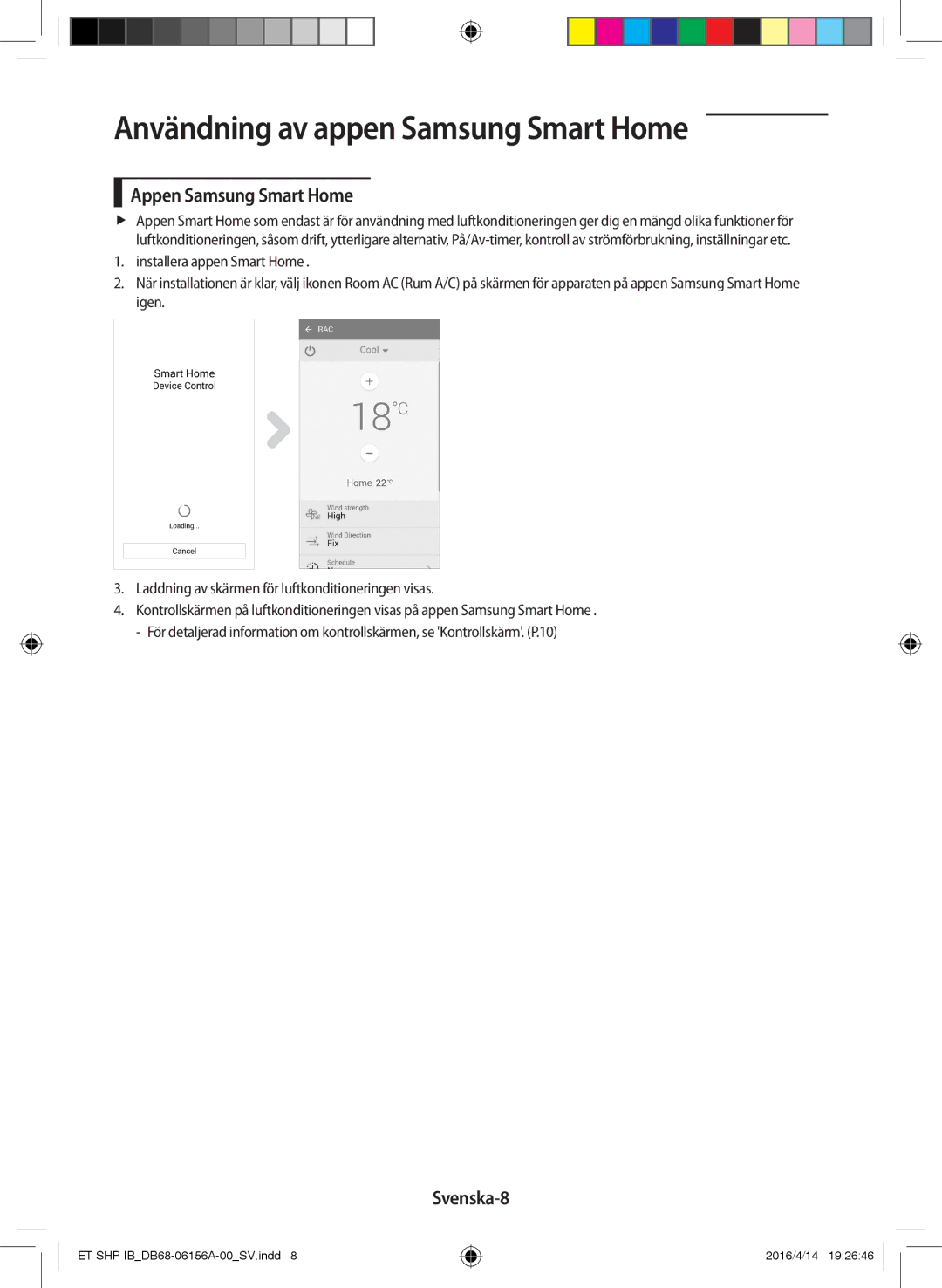 Samsung AR07KSWSAWKNEU, AR09KSWNAWKNET, AR12KSWNAWKNET, AR12KSWSBWKNET, AR09KSWSBWKNET Appen Samsung Smart Home, Svenska-8 