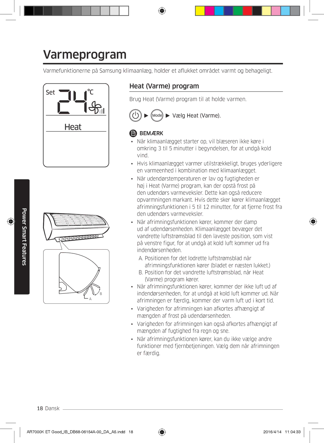 Samsung AR07KSWNAWKNEU, AR09KSWNAWKNET, AR07KSWSAWKNEU, AR12KSWNAWKNET, AR12KSWSBWKNET manual Varmeprogram, Heat Varme program 