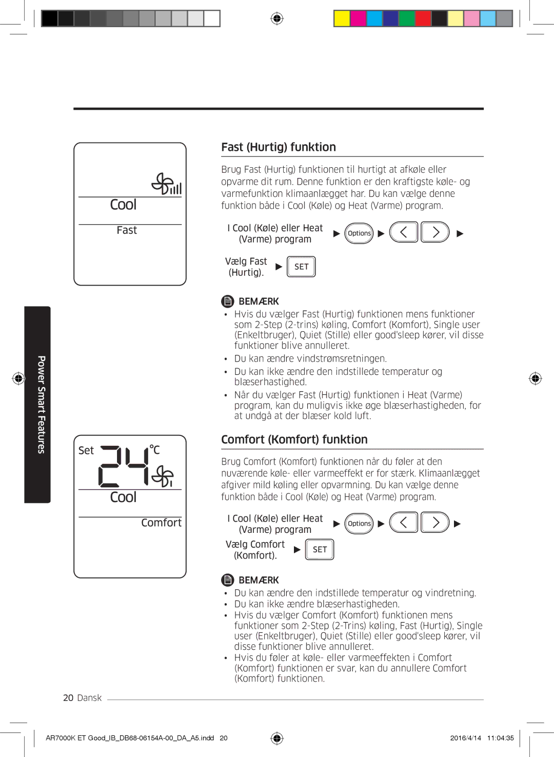 Samsung AR09KSWNAWKNET, AR07KSWSAWKNEU, AR12KSWNAWKNET, AR12KSWSBWKNET manual Fast Hurtig funktion, Comfort Komfort funktion 