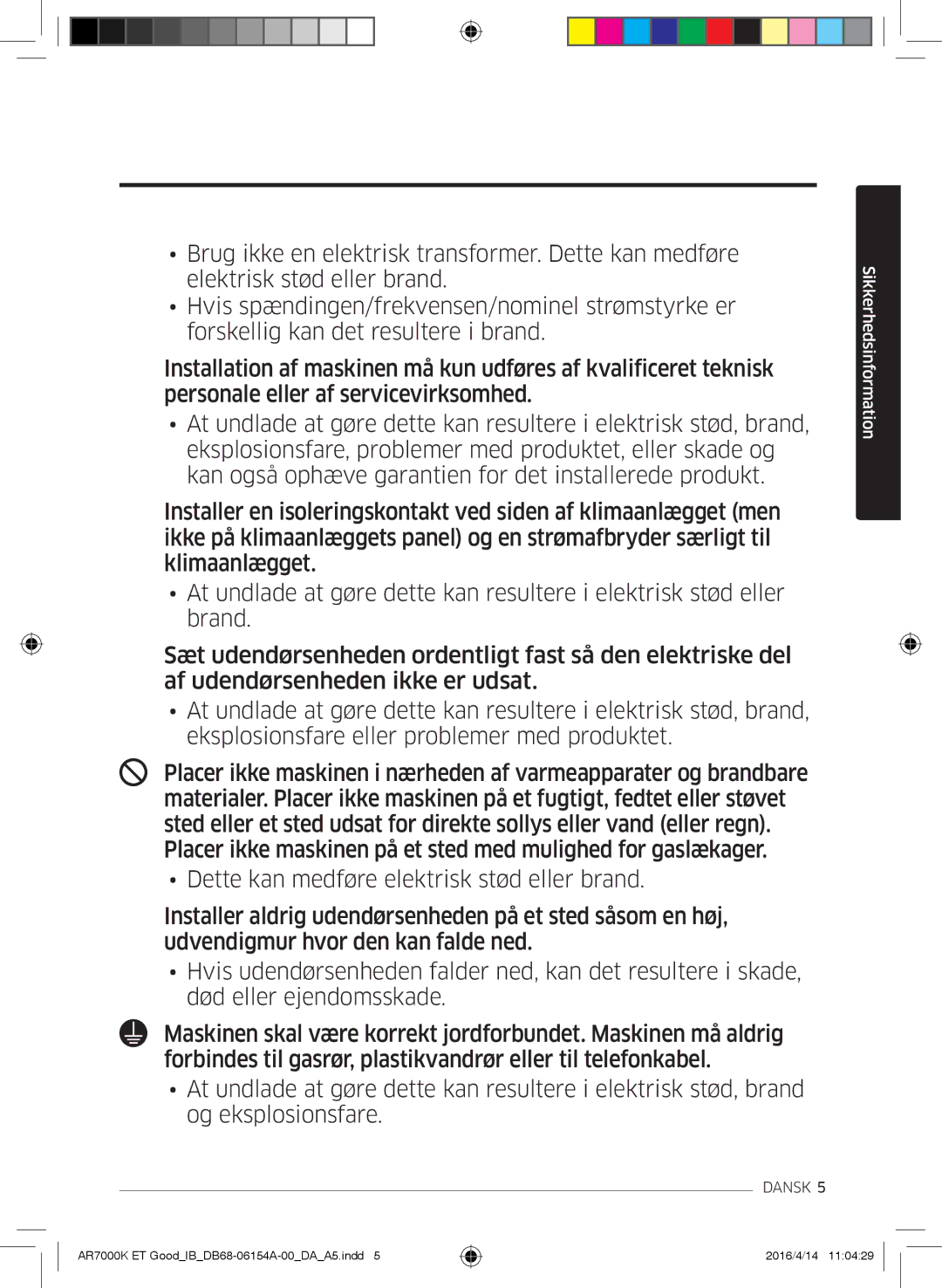 Samsung AR24KSWNAWKXEU, AR09KSWNAWKNET, AR07KSWSAWKNEU, AR12KSWNAWKNET, AR12KSWSBWKNET, AR09KSWSBWKNET Sikkerhedsinformation 