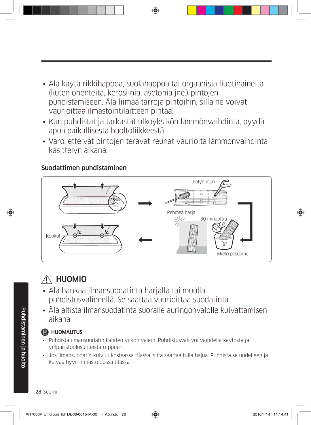 Samsung AR07KSWSAWKNEU, AR09KSWNAWKNET, AR12KSWNAWKNET, AR12KSWSBWKNET, AR09KSWSBWKNET manual Suodattimen puhdistaminen 