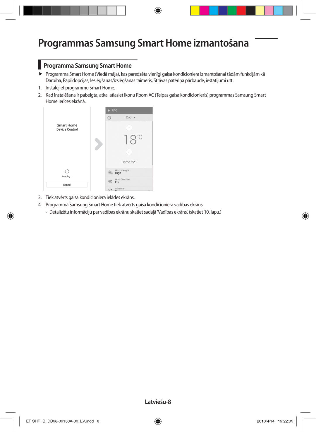 Samsung AR24KSWNAWKXEU, AR09KSWNAWKNET Programmas Samsung Smart Home izmantošana, Programma Samsung Smart Home, Latviešu-8 