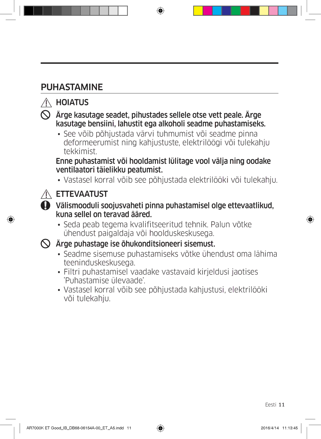 Samsung AR12KSWSBWKNET, AR09KSWNAWKNET, AR07KSWSAWKNEU, AR12KSWNAWKNET, AR09KSWSBWKNET, AR07KSWNAWKNEU manual Puhastamine 