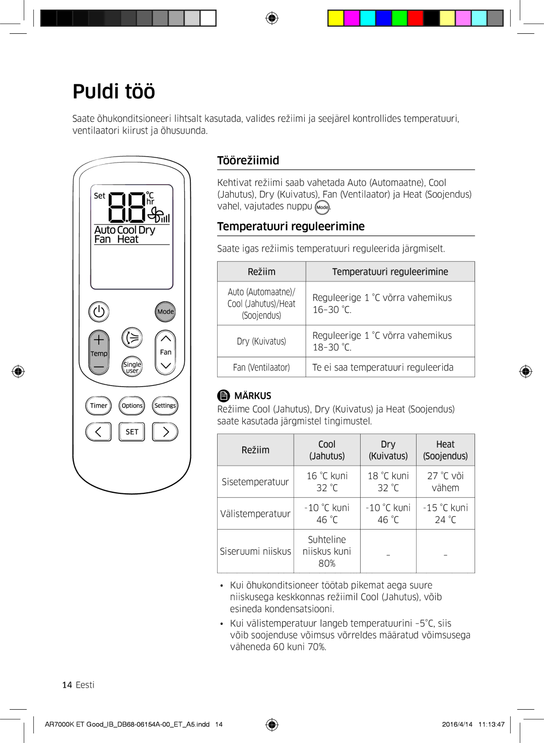 Samsung AR09KSWSBWKNZE, AR09KSWNAWKNET, AR07KSWSAWKNEU, AR12KSWNAWKNET Puldi töö, Töörežiimid, Temperatuuri reguleerimine 