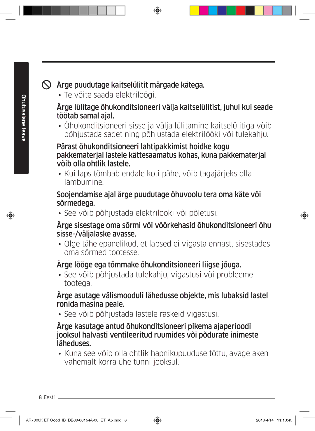 Samsung AR09KSWNAWKNET, AR07KSWSAWKNEU, AR12KSWNAWKNET, AR12KSWSBWKNET, AR09KSWSBWKNET, AR07KSWNAWKNEU manual Ohutusalane teave 