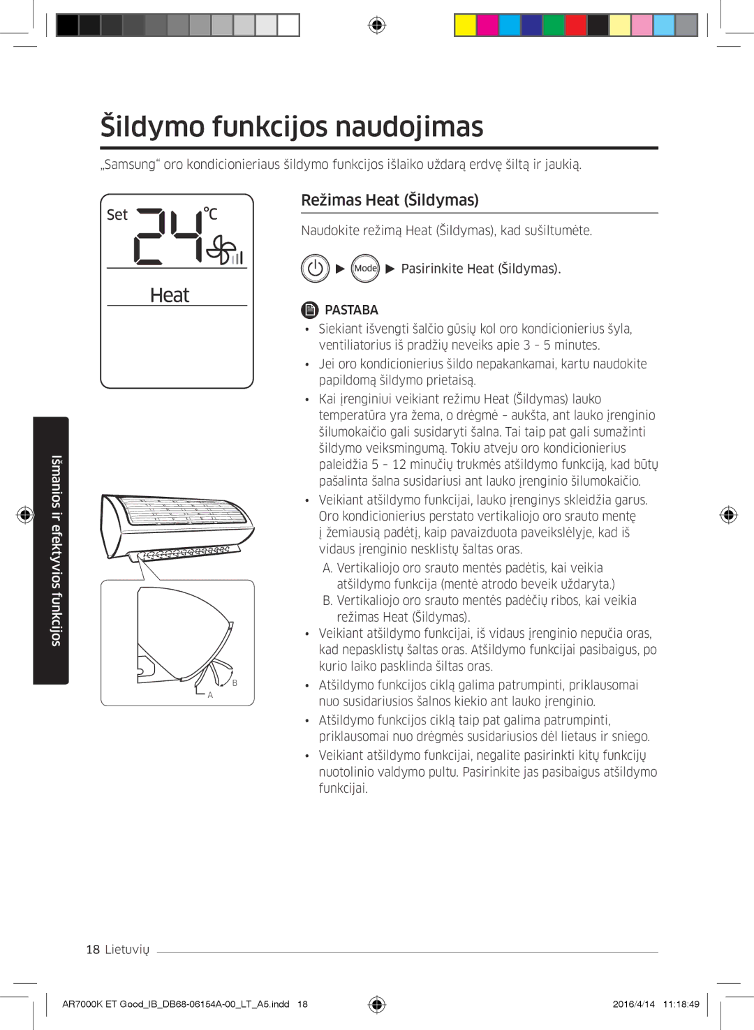 Samsung AR07KSWSAWKNEU, AR09KSWNAWKNET, AR12KSWNAWKNET, AR12KSWSBWKNET Šildymo funkcijos naudojimas, Režimas Heat Šildymas 