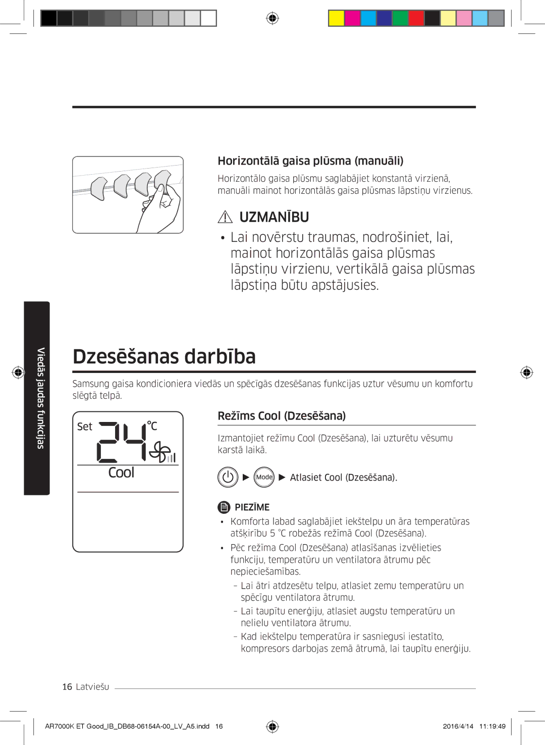 Samsung AR24KSWNAWKXEU, AR09KSWNAWKNET manual Dzesēšanas darbība, Horizontālā gaisa plūsma manuāli, Režīms Cool Dzesēšana 